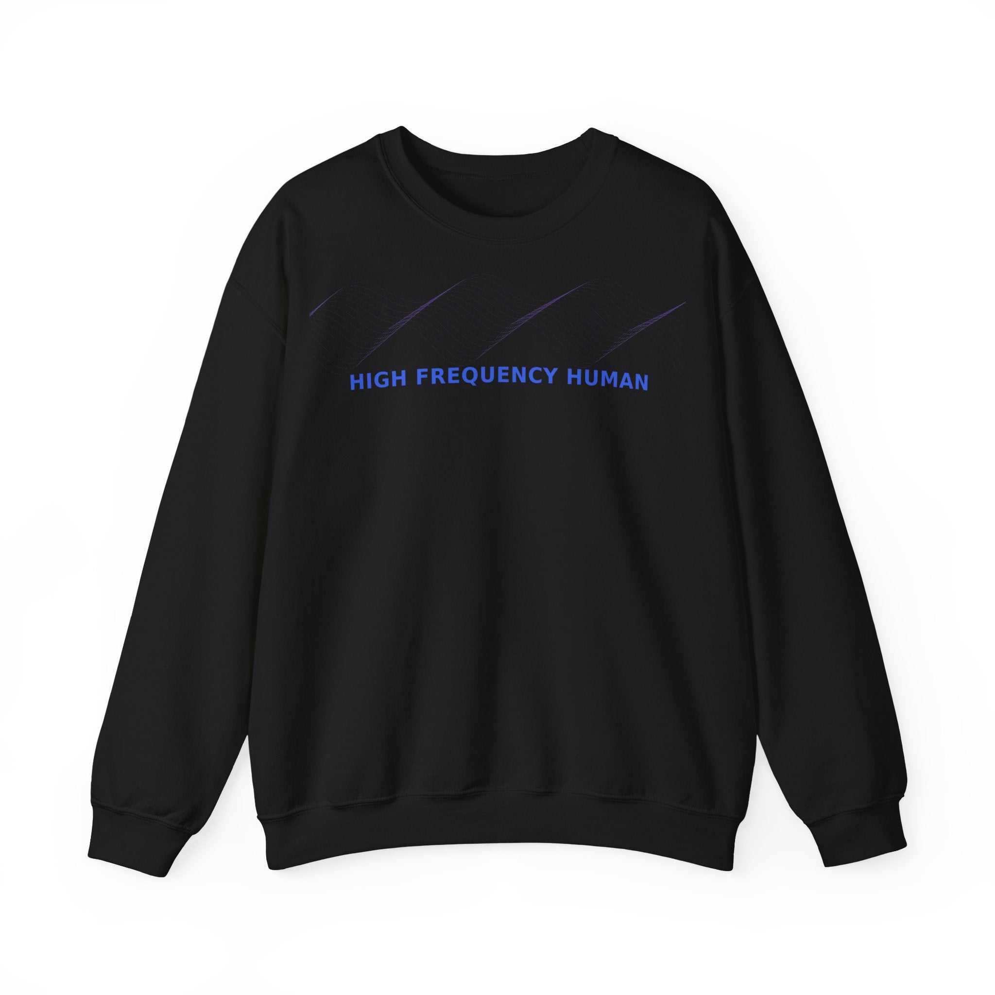 High Frequency Human - Sweatshirt