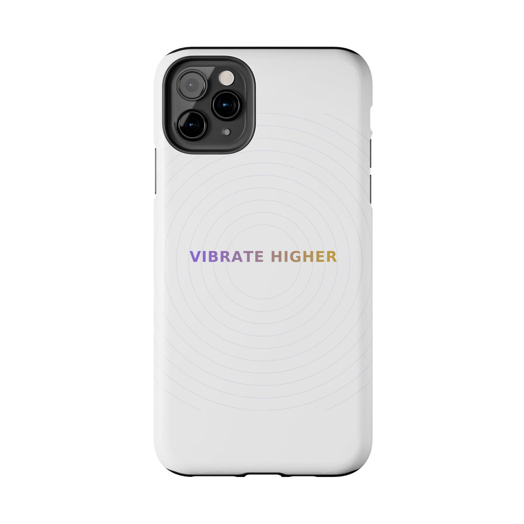 Vibrate Higher - Phone Case