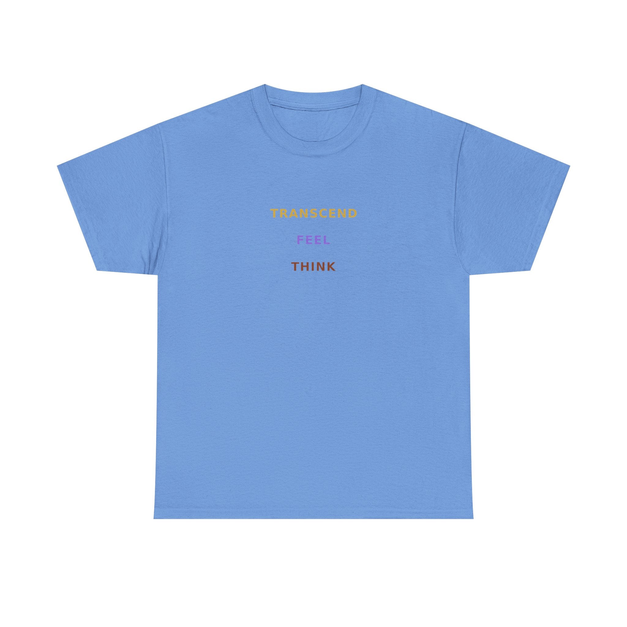 Think Feel Transcend - T-Shirt