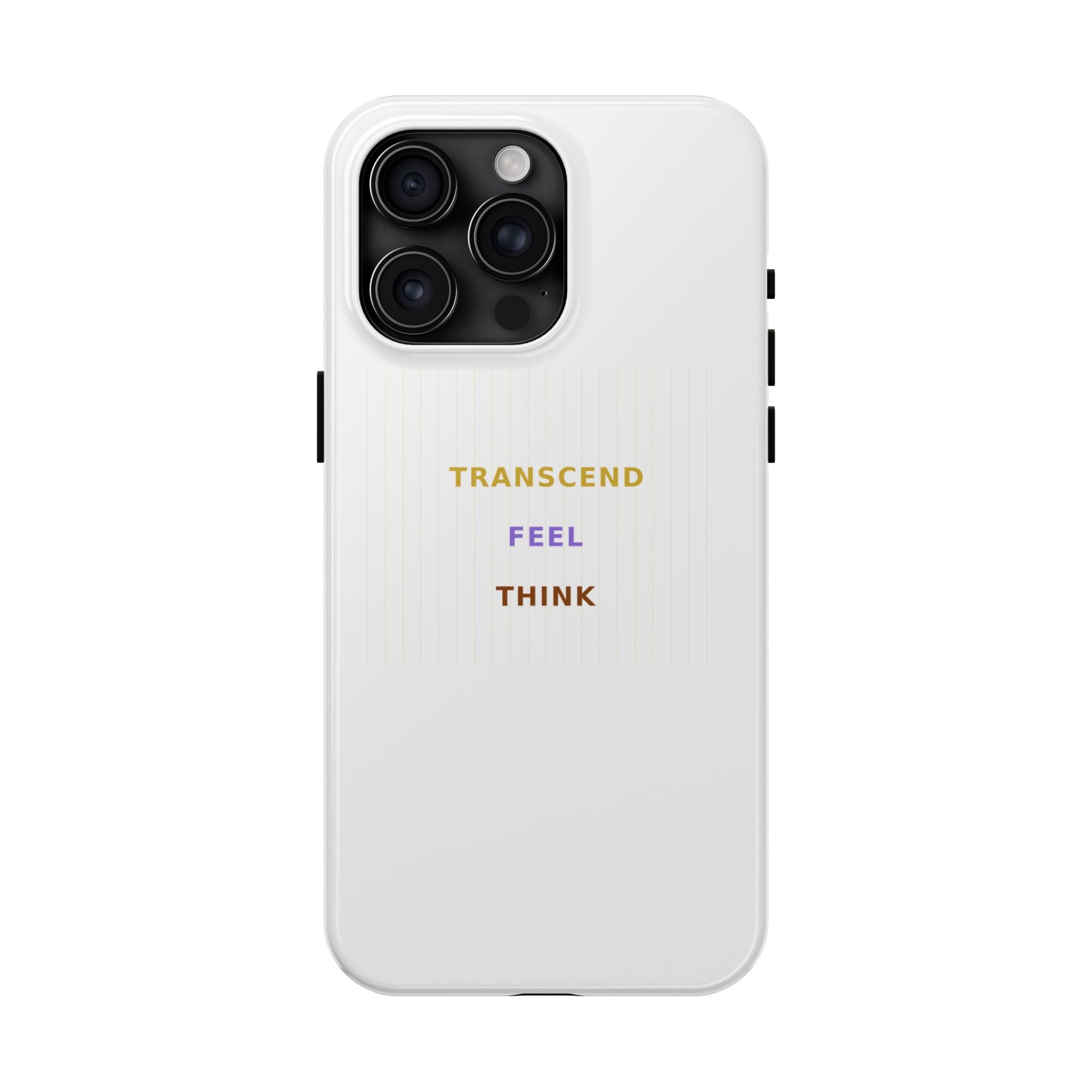 Think Feel Transcend - Phone Case