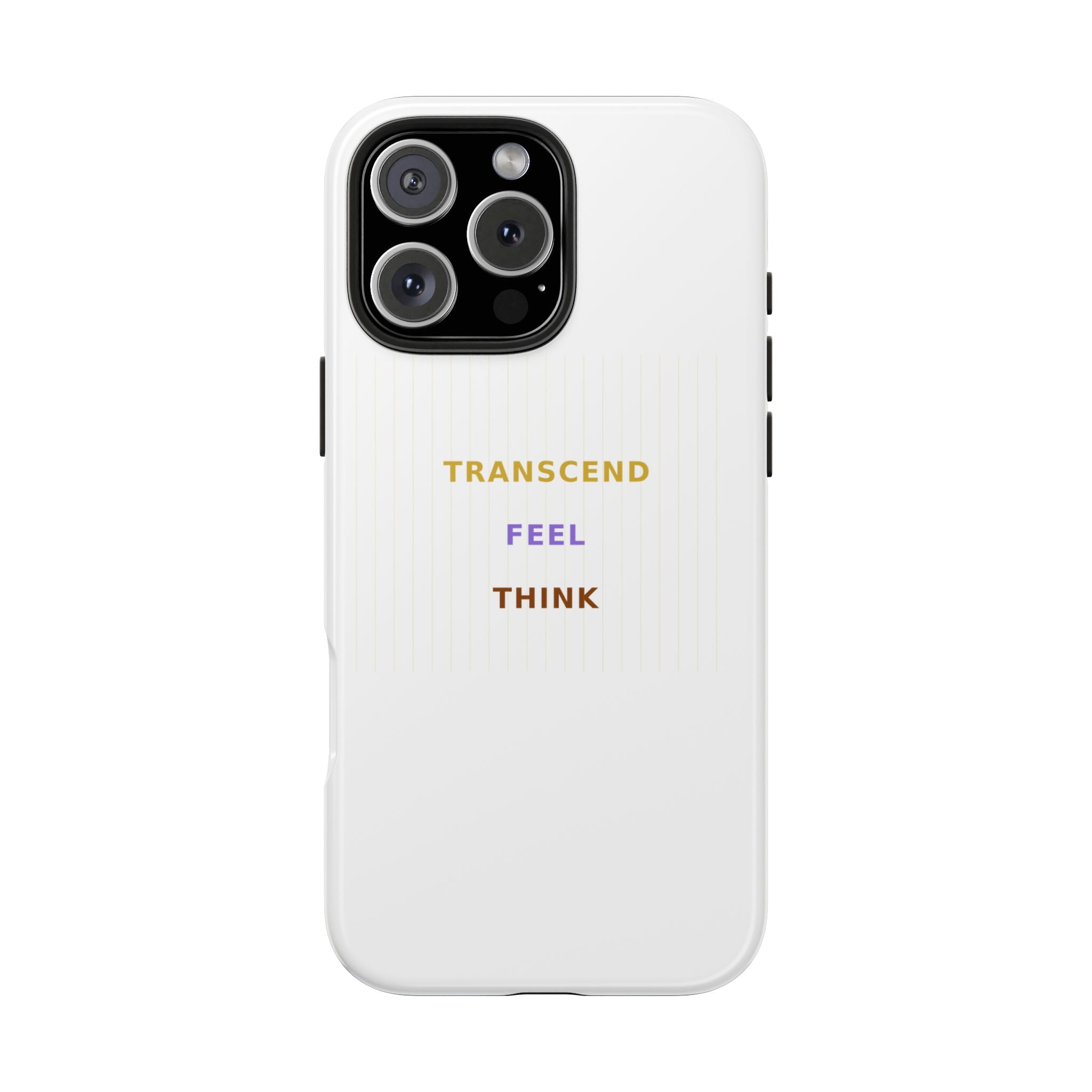 Think Feel Transcend - Phone Case
