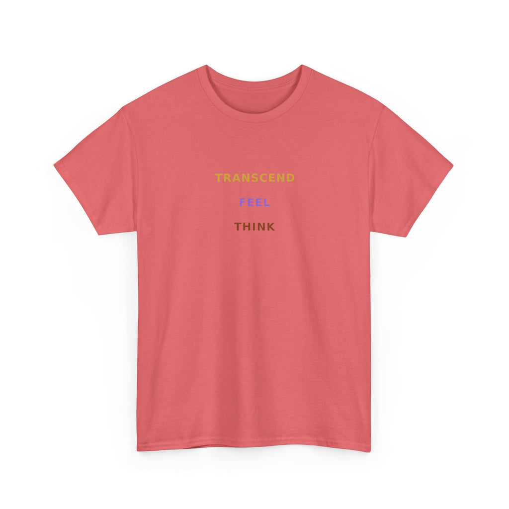 Think Feel Transcend - T-Shirt