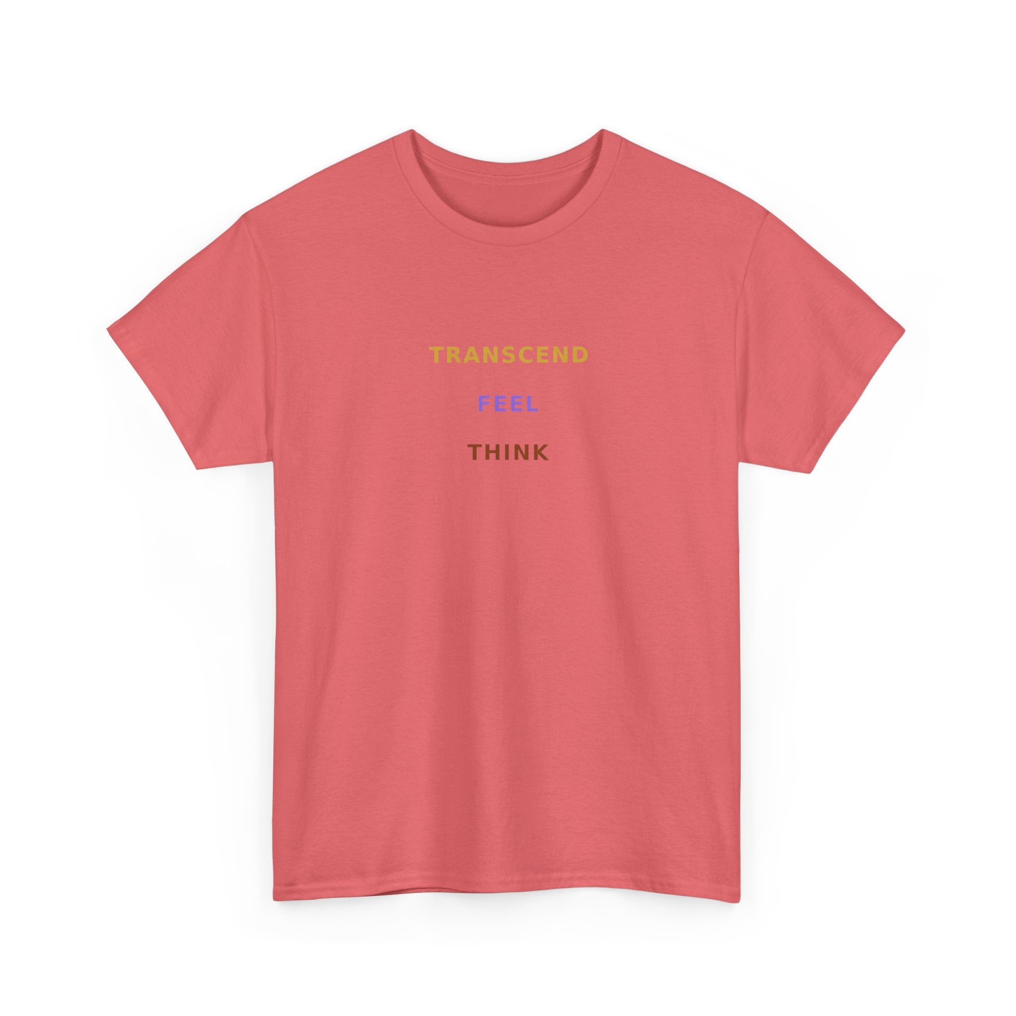 Think Feel Transcend - T-Shirt