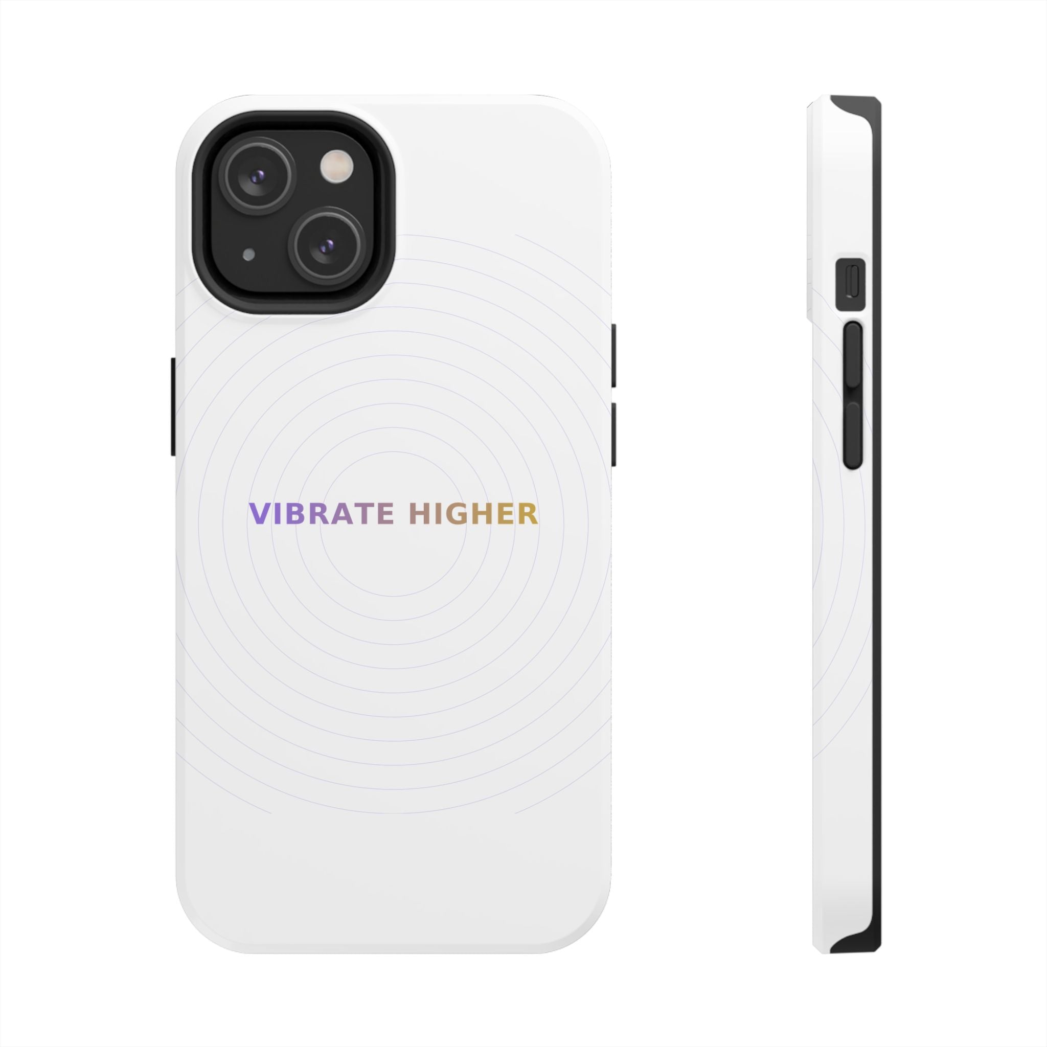 Vibrate Higher - Phone Case