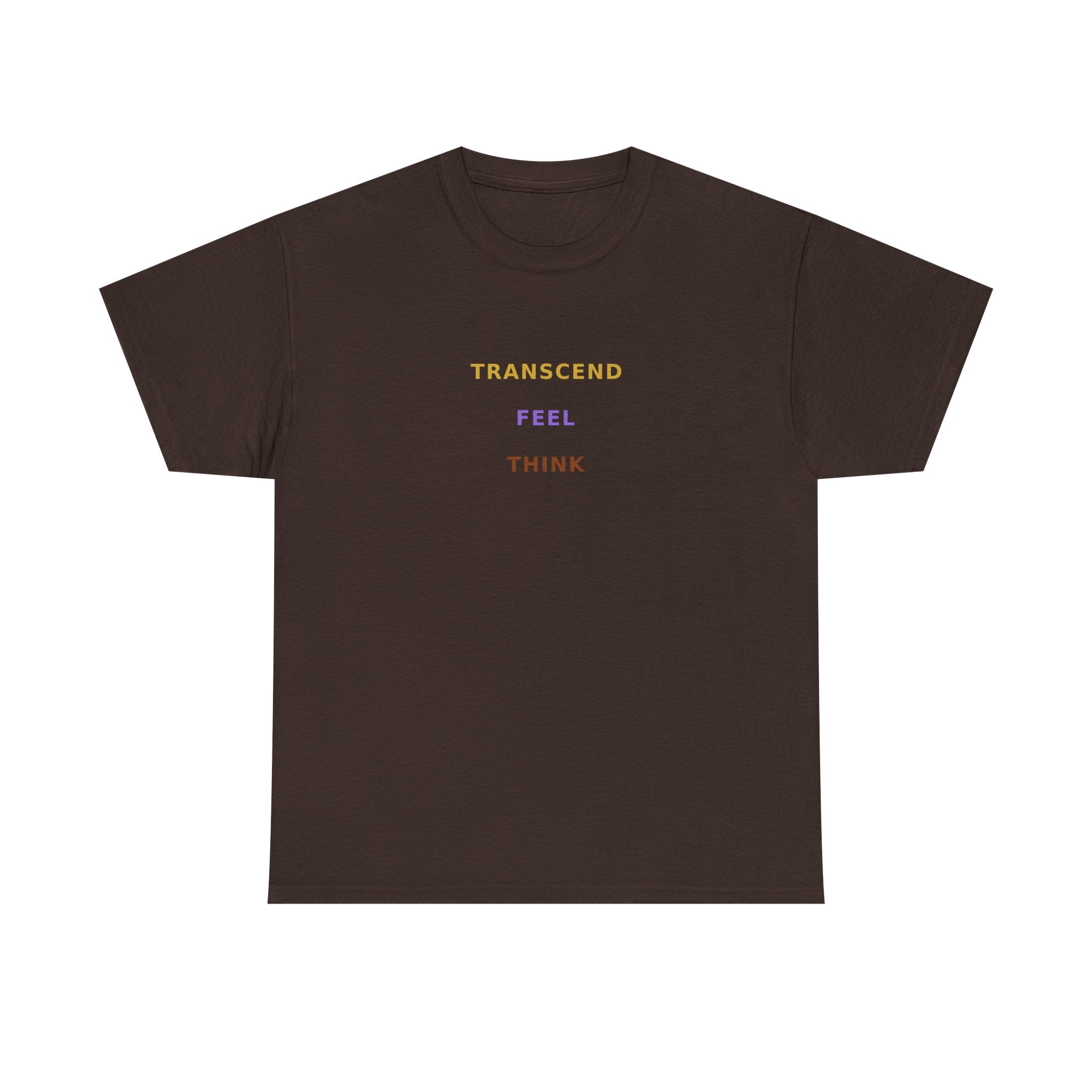 Think Feel Transcend - T-Shirt