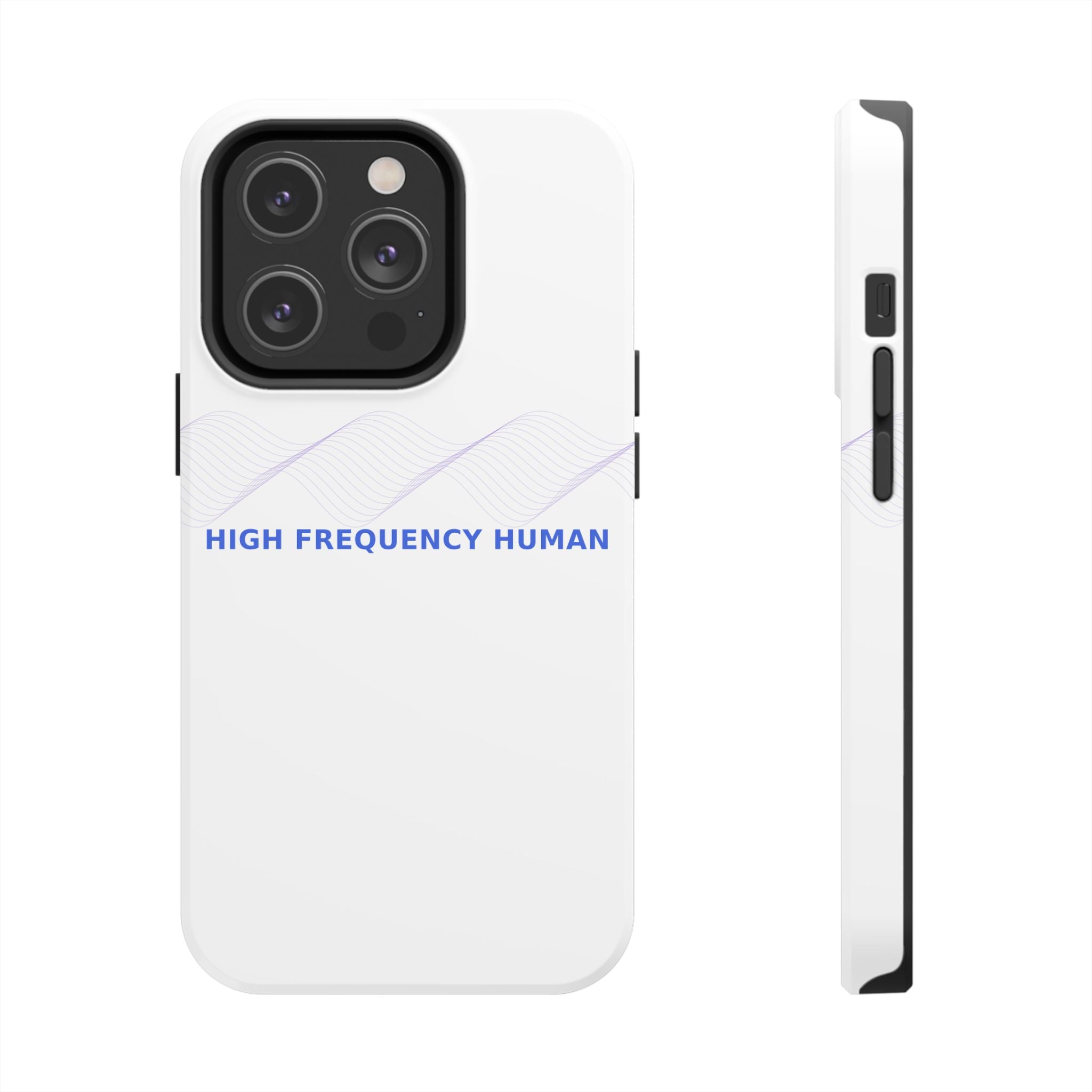 High Frequency Human - Phone Case