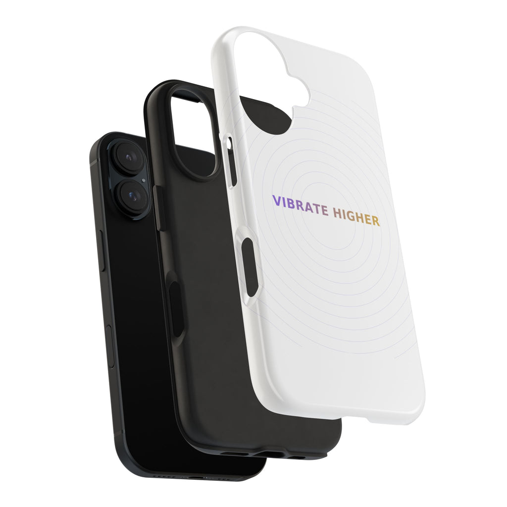 Vibrate Higher - Phone Case
