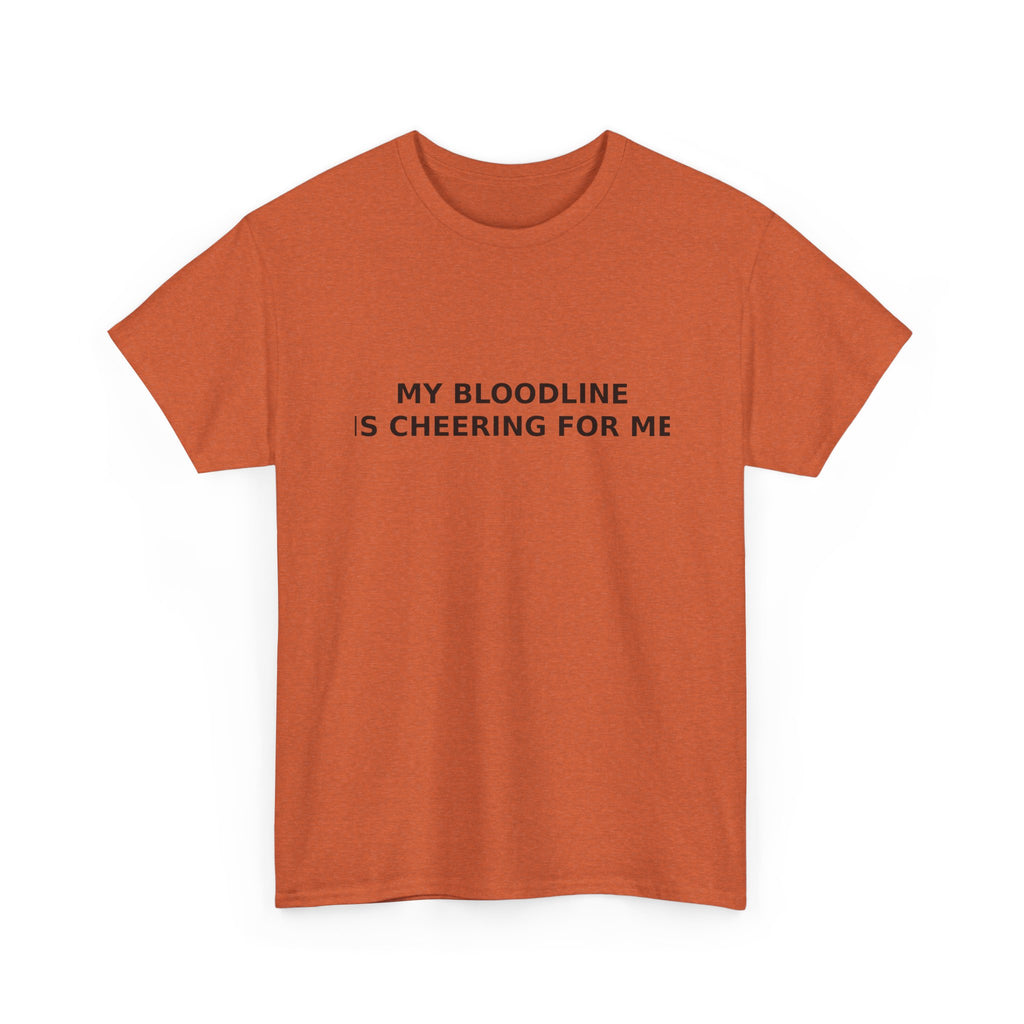 My Bloodline is Cheering for Me - Minimalist T-shirt