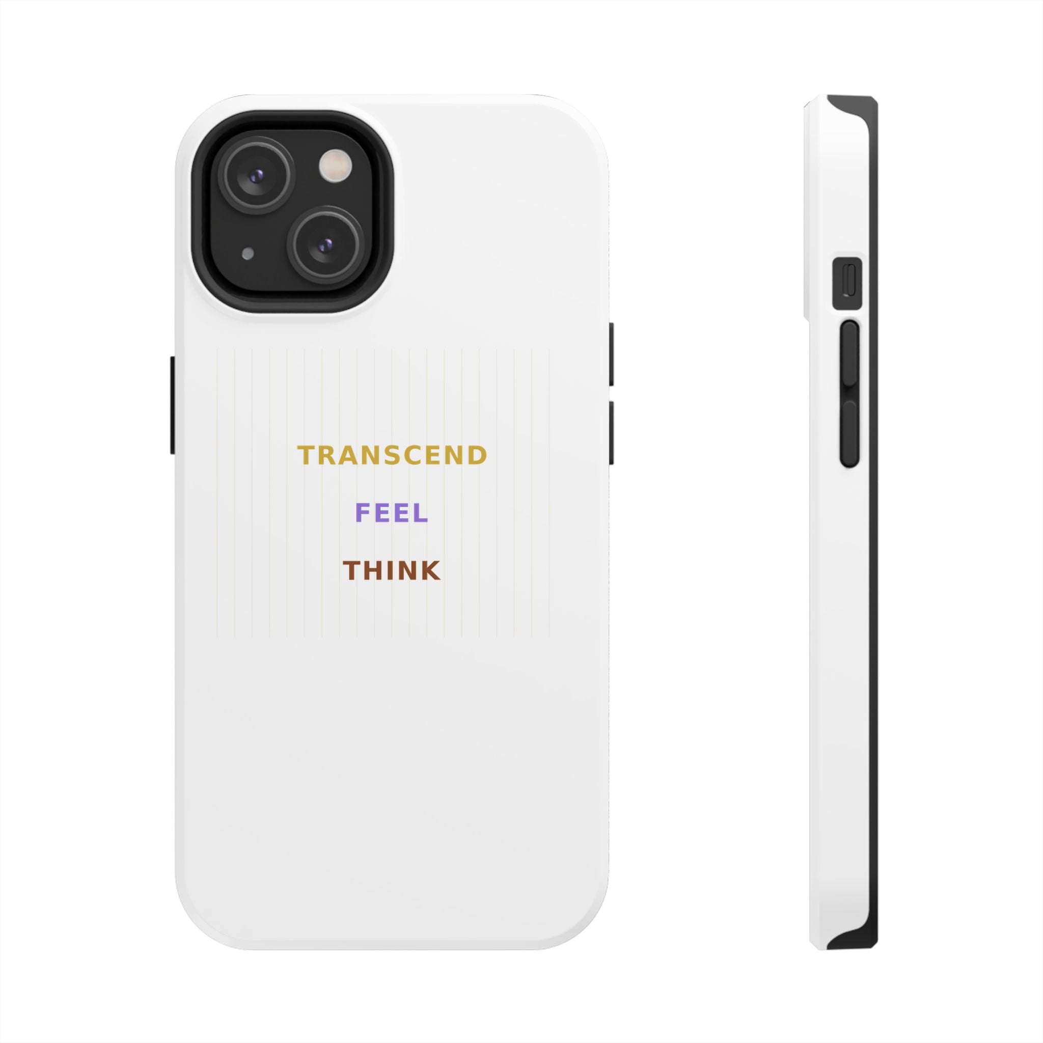 Think Feel Transcend - Phone Case