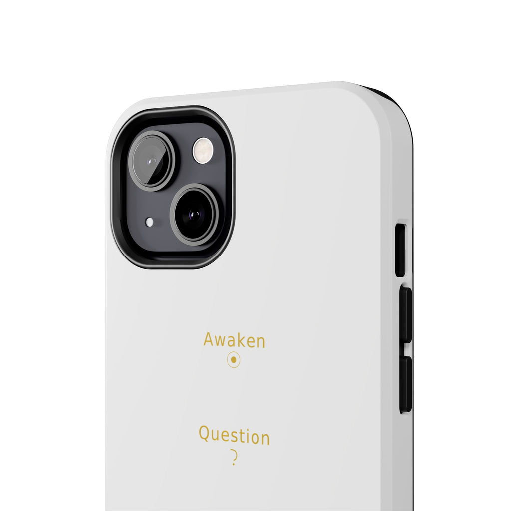 Awaken Question Evolve - Phone Case
