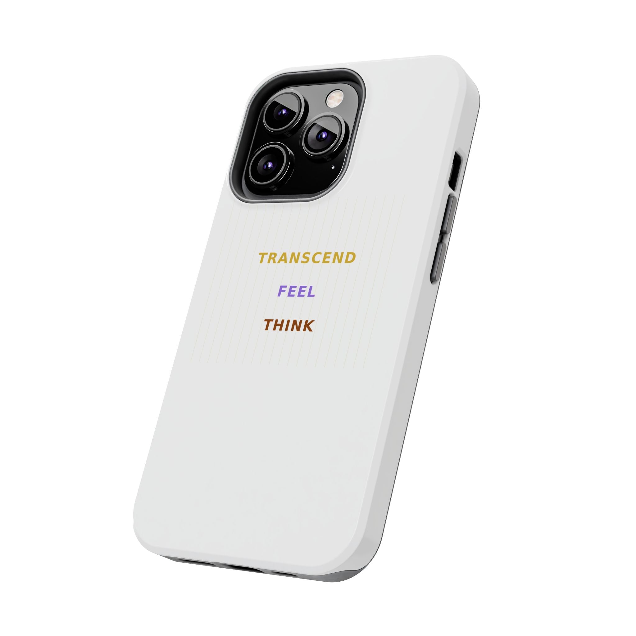 Think Feel Transcend - Phone Case