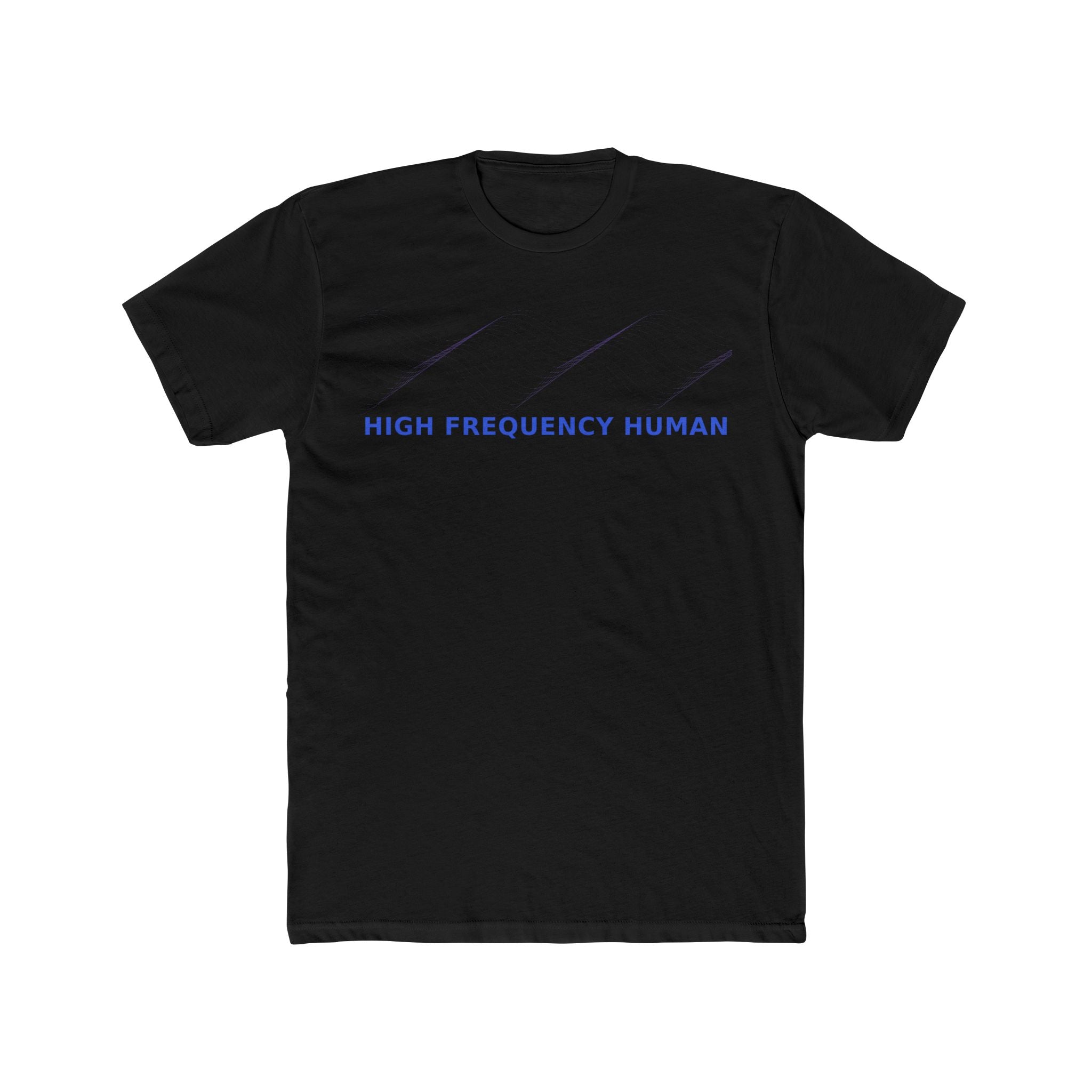 High Frequency Human - T Shirt