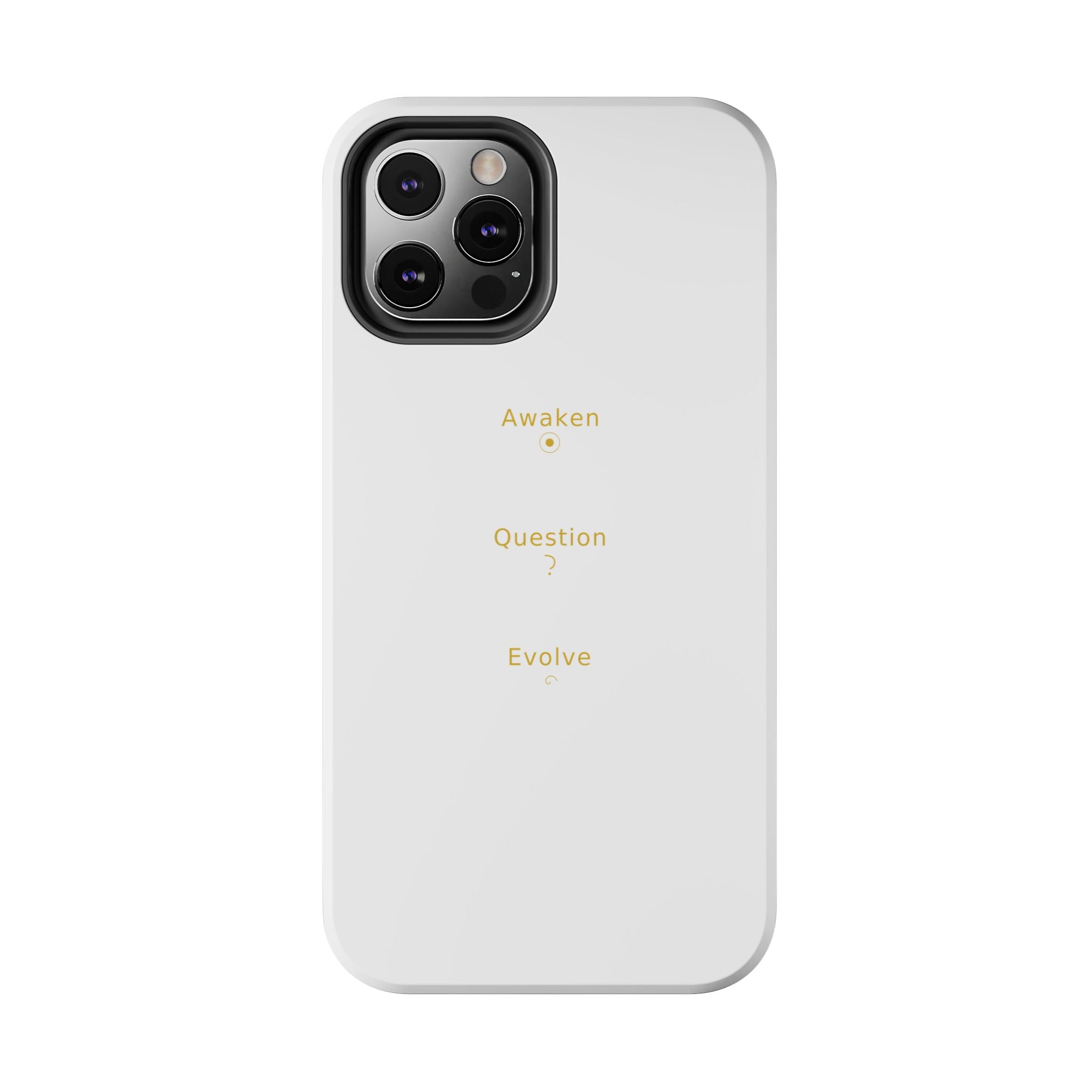 Awaken Question Evolve - Phone Case