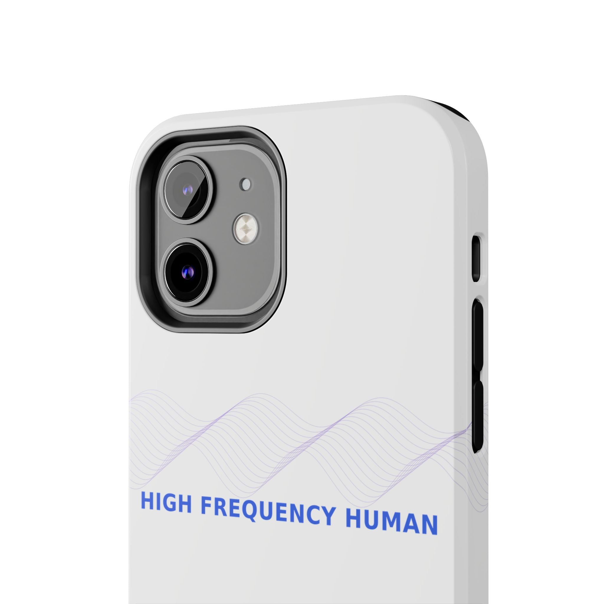 High Frequency Human - Phone Case