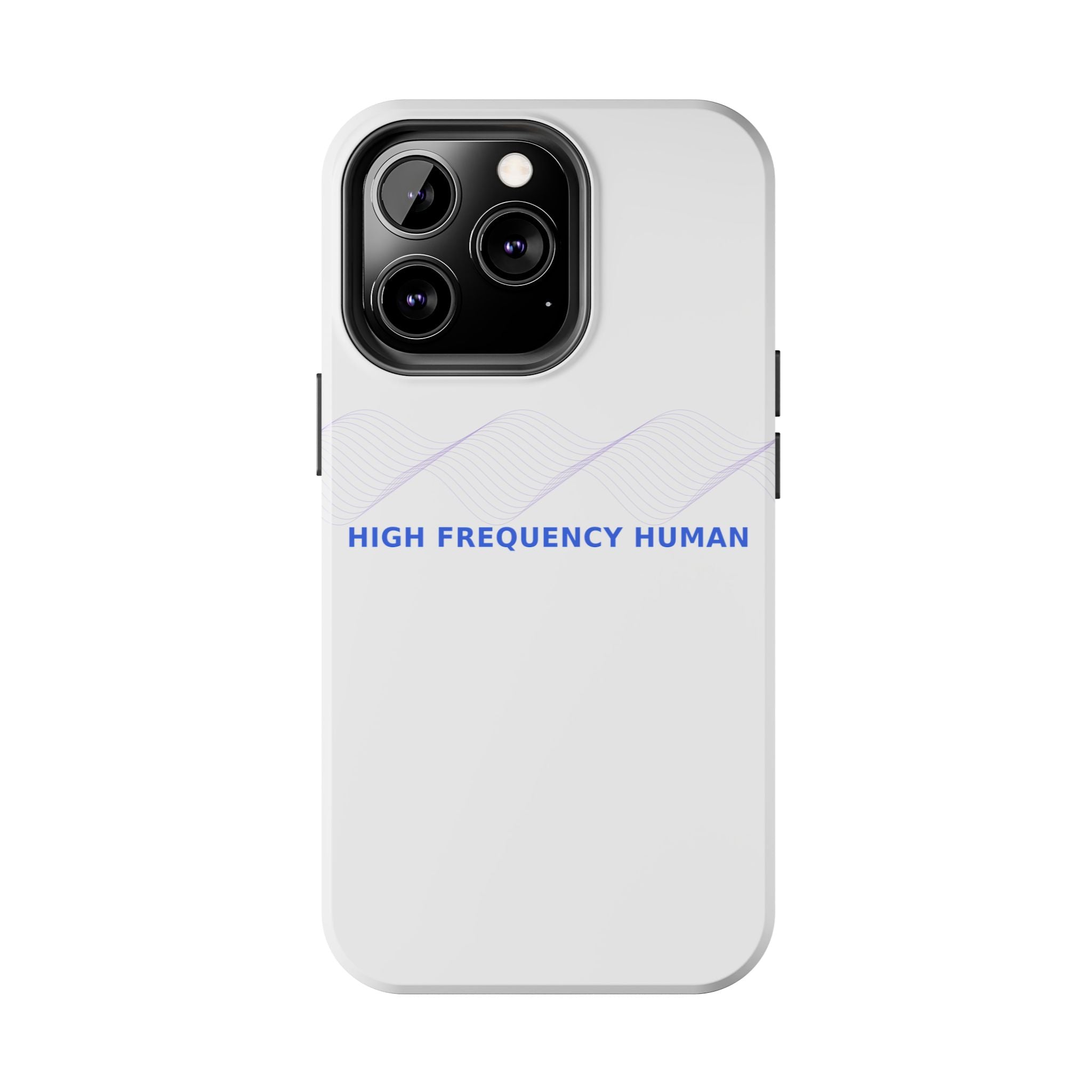High Frequency Human - Phone Case