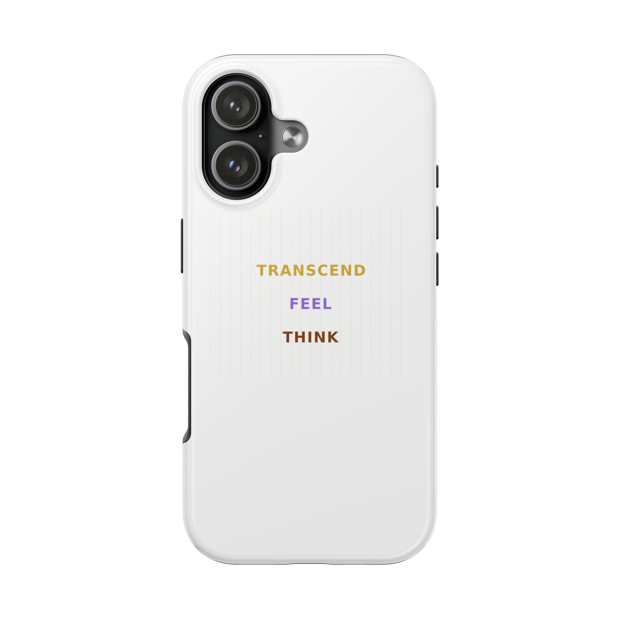 Think Feel Transcend - Phone Case