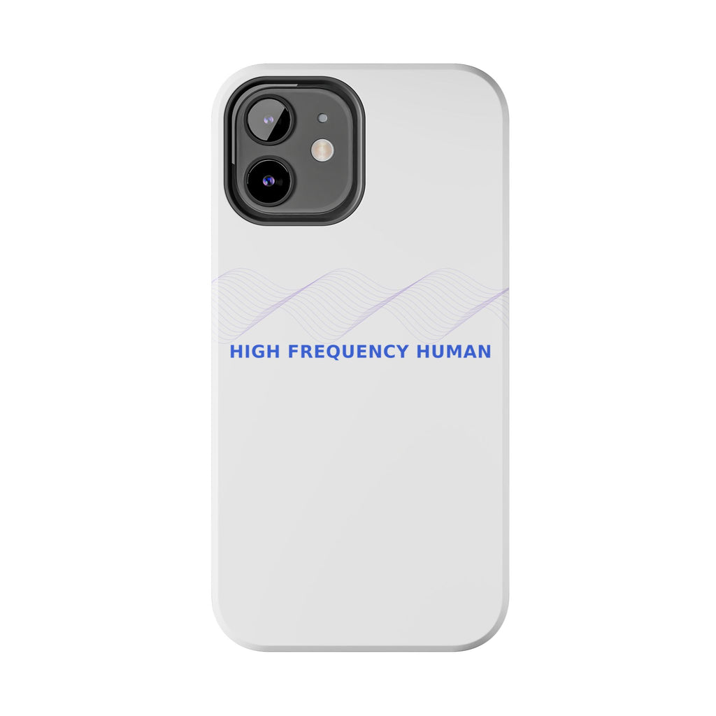 High Frequency Human - Phone Case