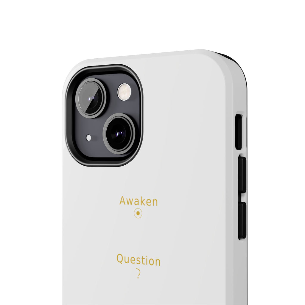 Awaken Question Evolve - Phone Case