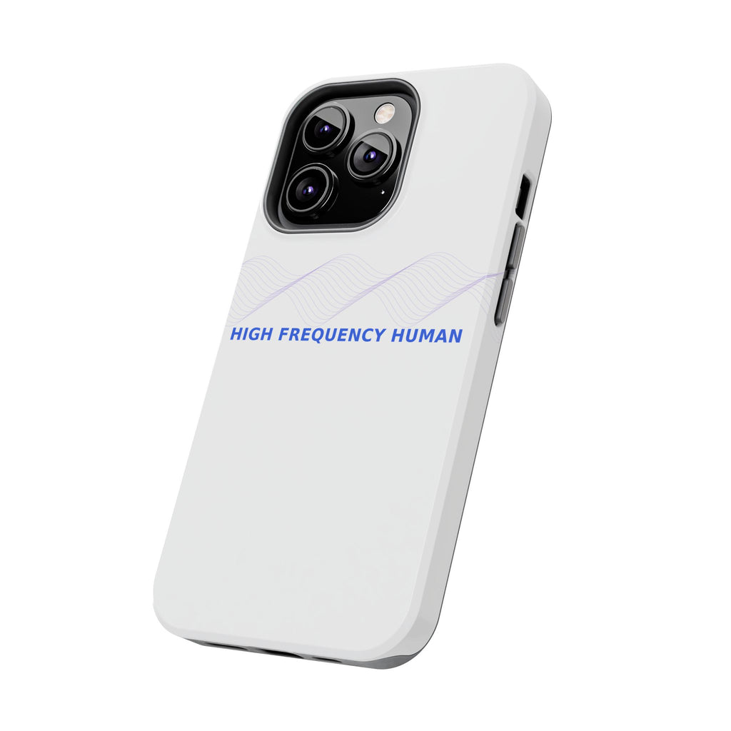 High Frequency Human - Phone Case