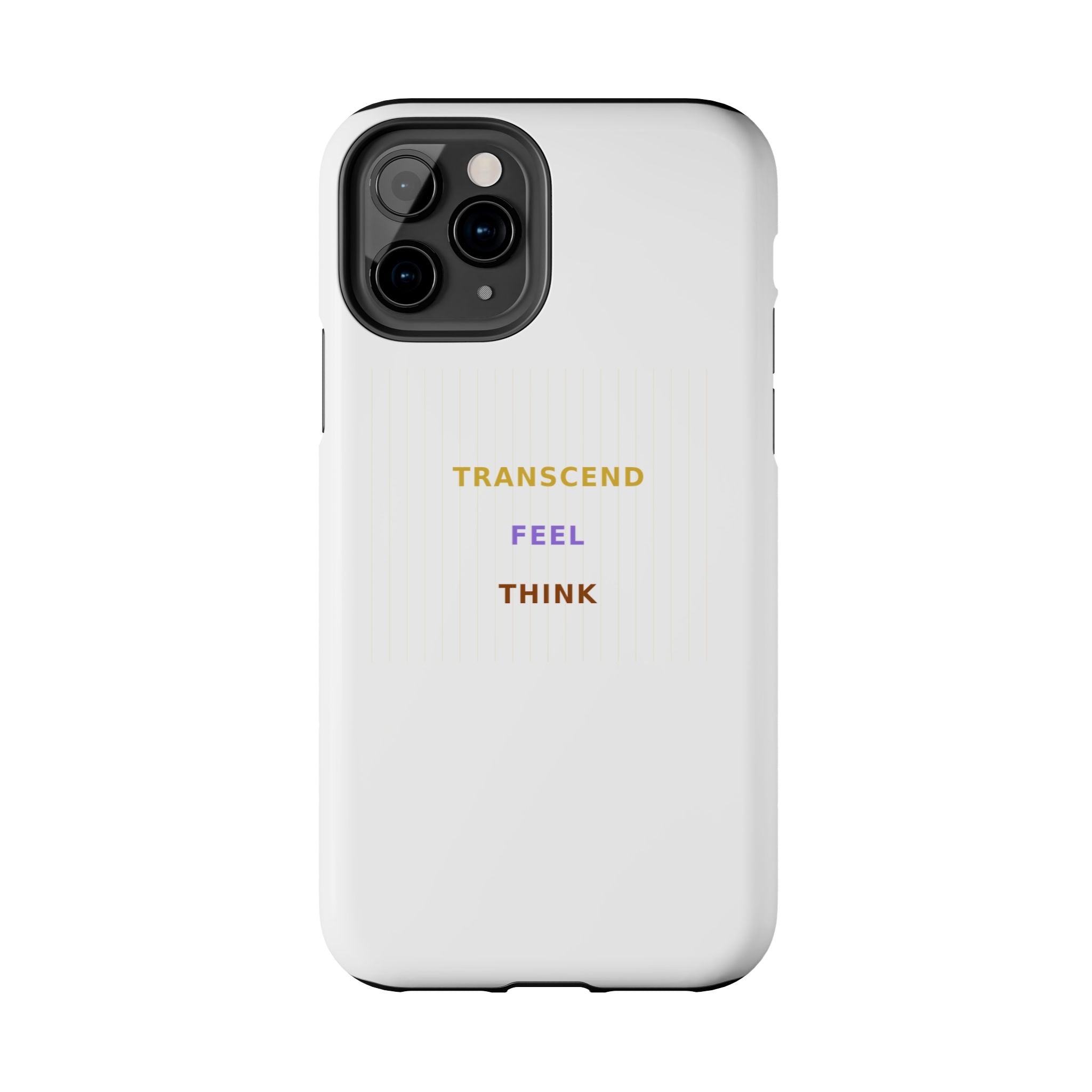 Think Feel Transcend - Phone Case