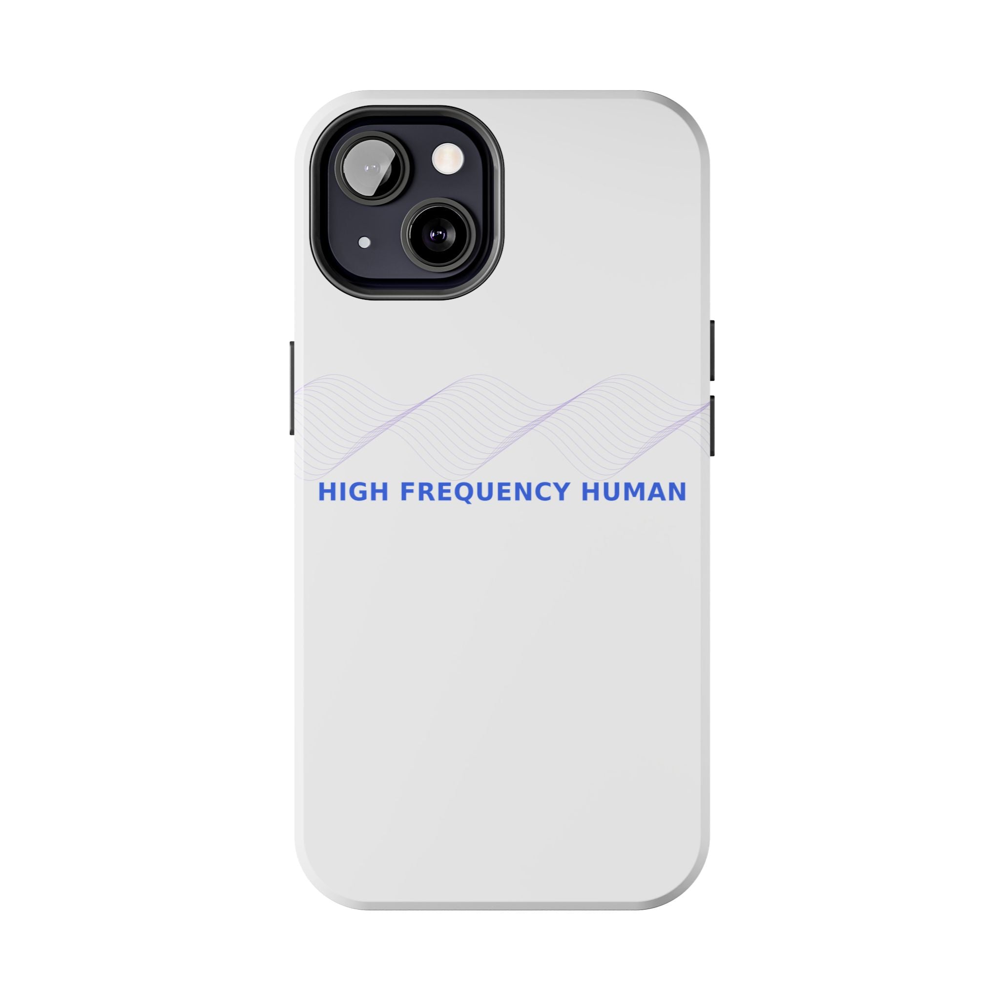 High Frequency Human - Phone Case