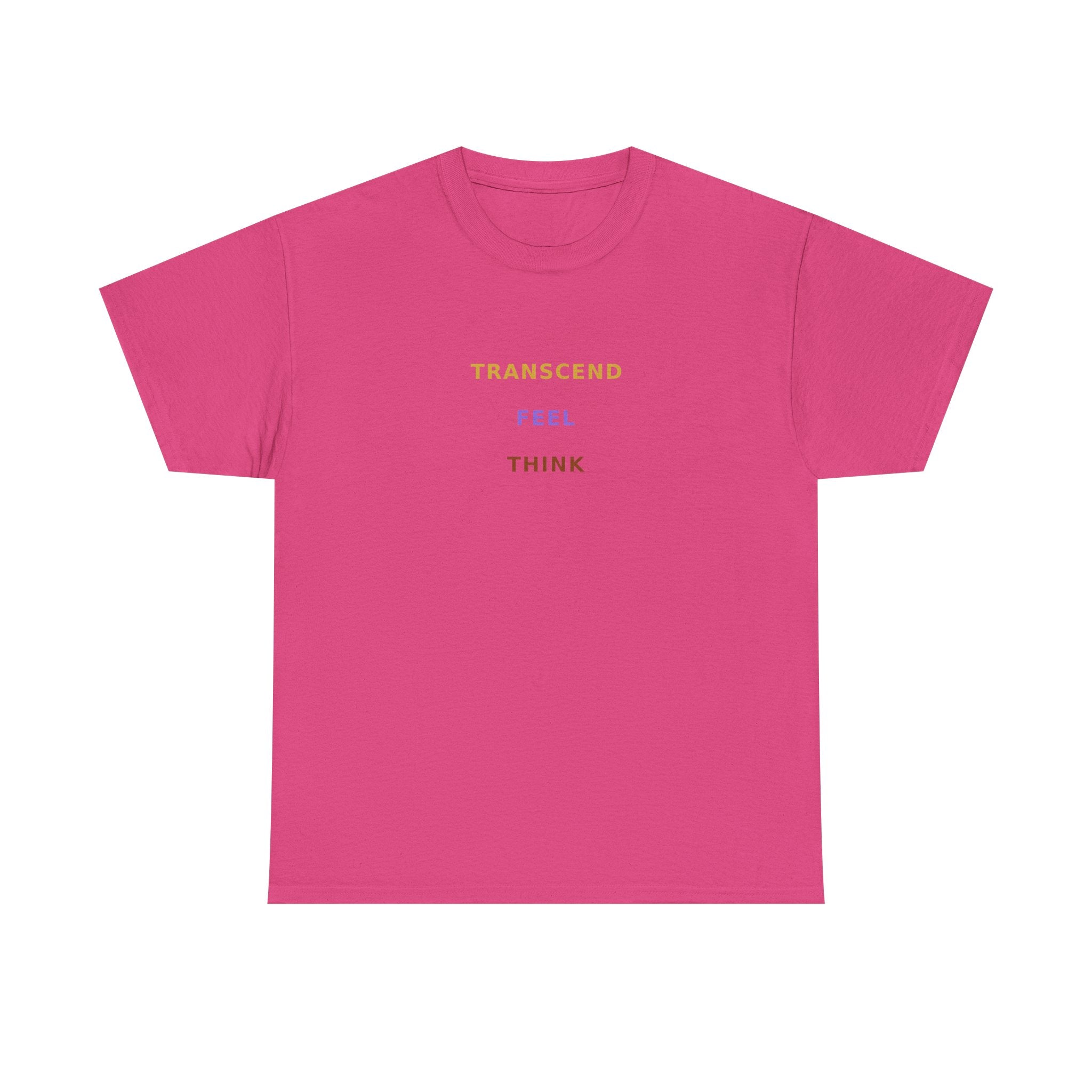 Think Feel Transcend - T-Shirt