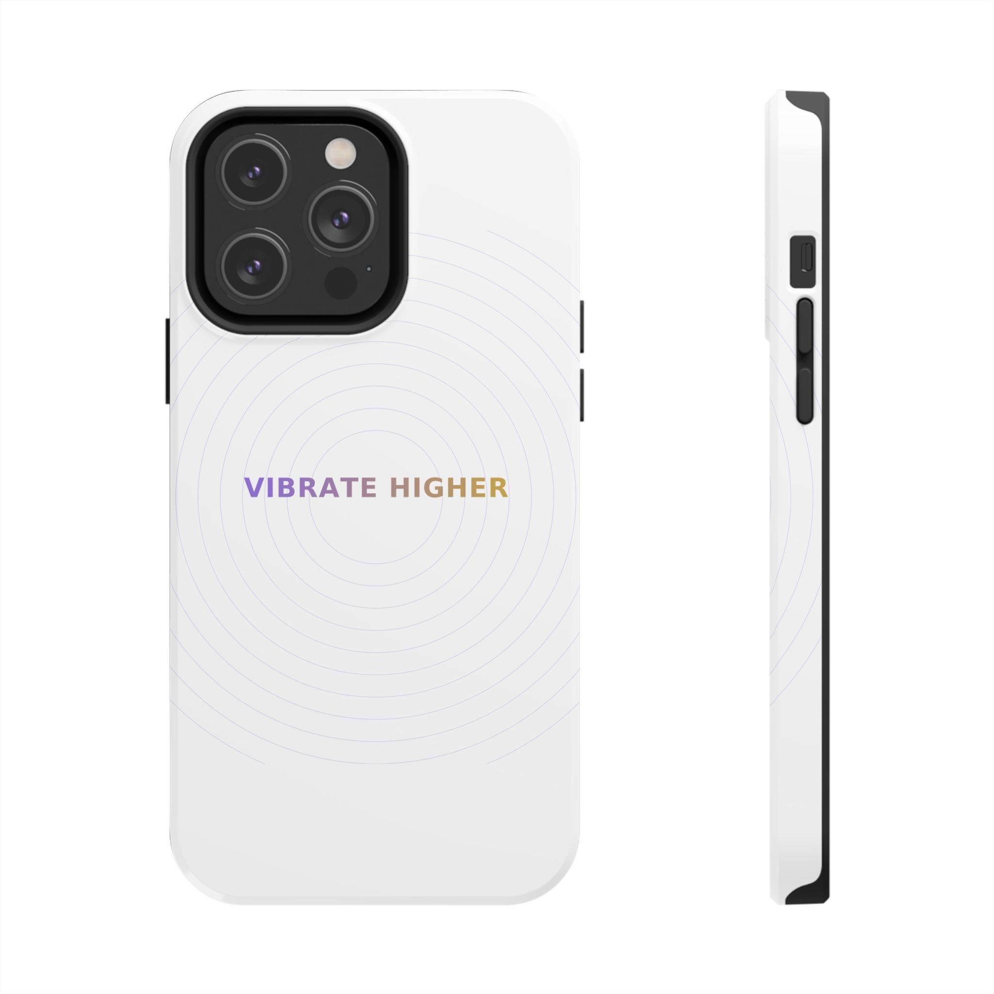 Vibrate Higher - Phone Case
