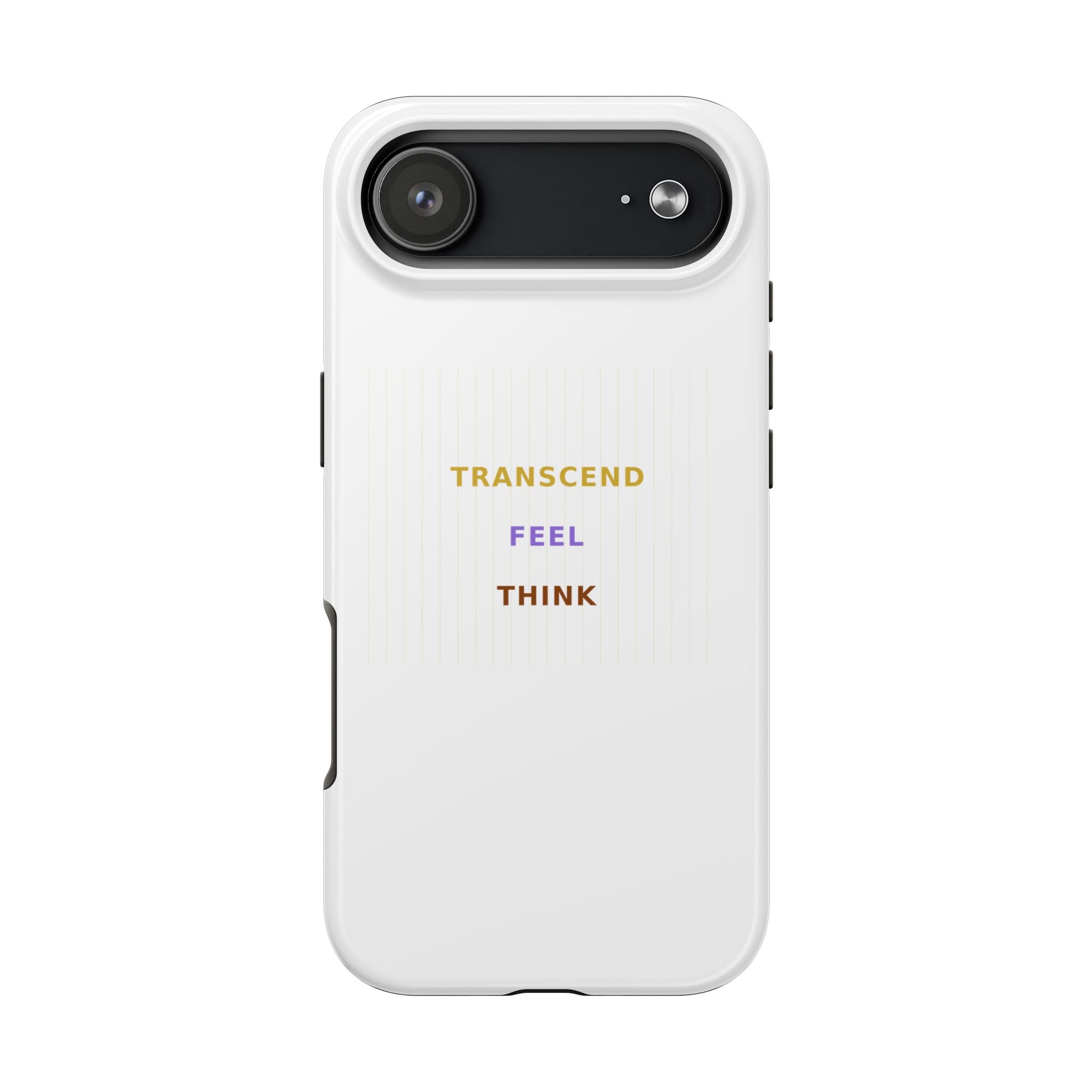 Think Feel Transcend - Phone Case