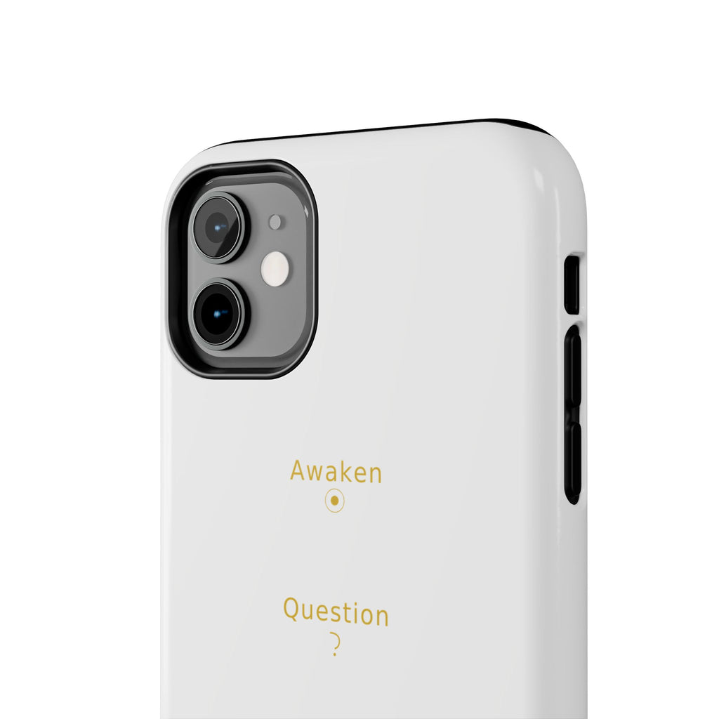 Awaken Question Evolve - Phone Case