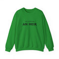 Not Christian, an Heir - Bold Declaration Sweatshirt