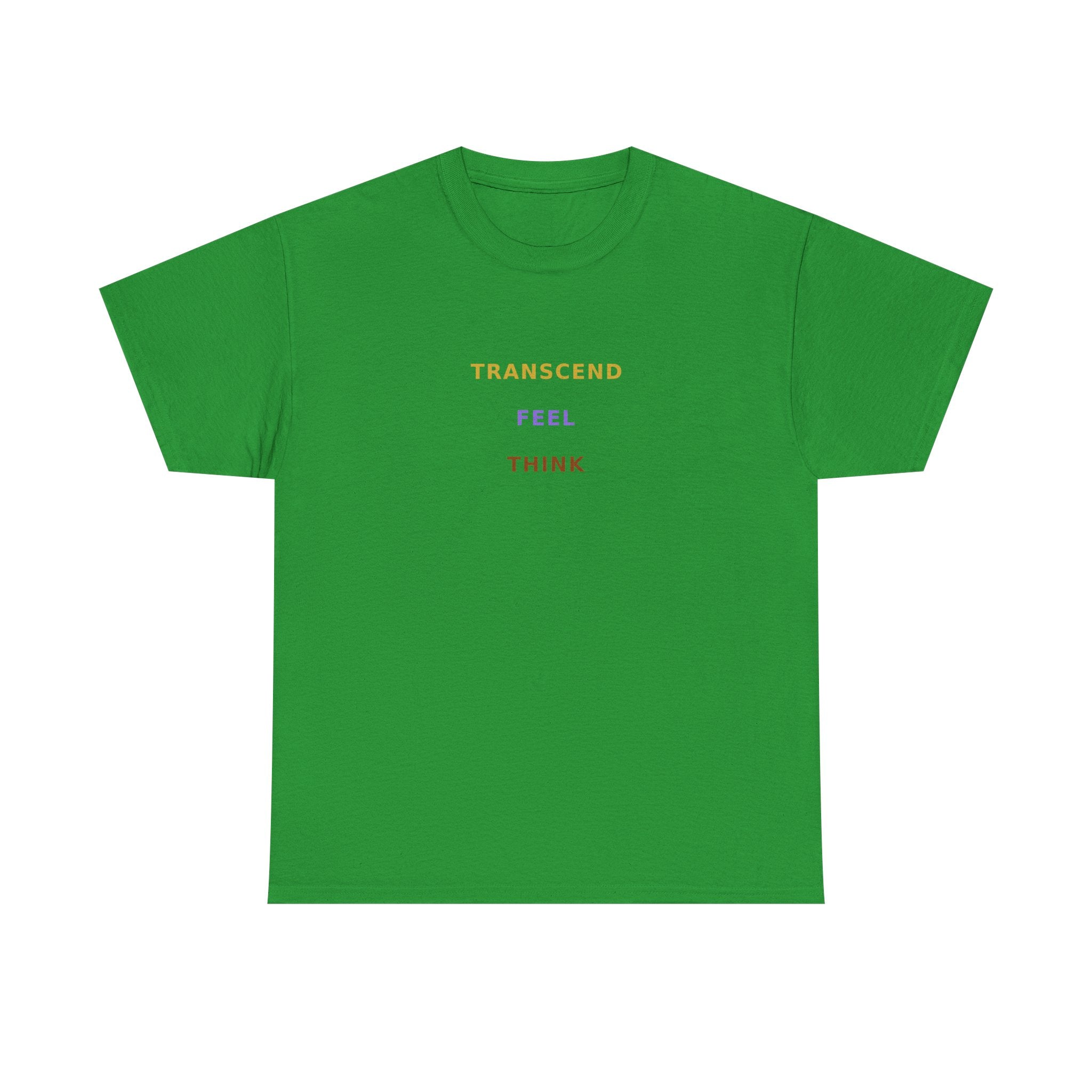 Think Feel Transcend - T-Shirt