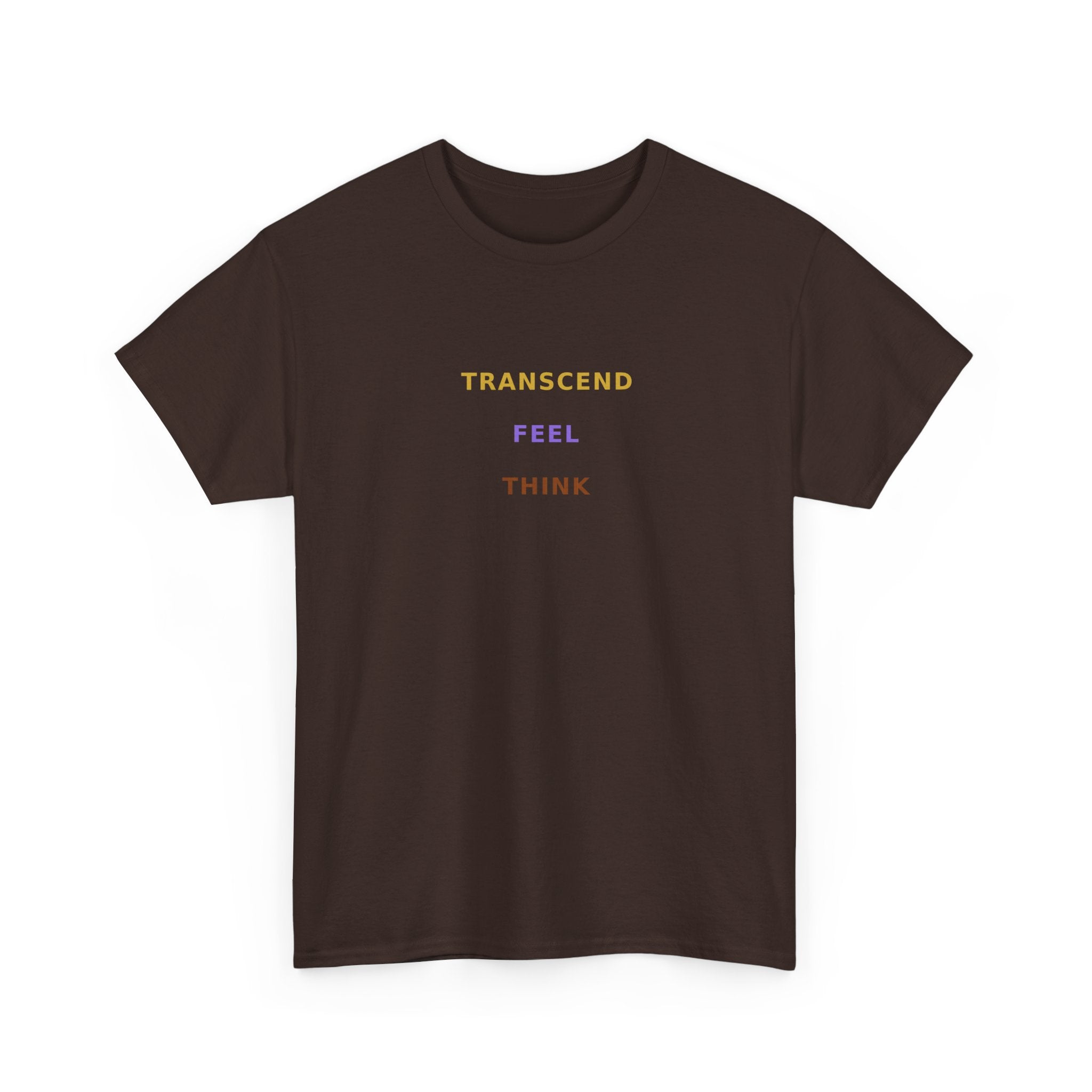 Think Feel Transcend - T-Shirt