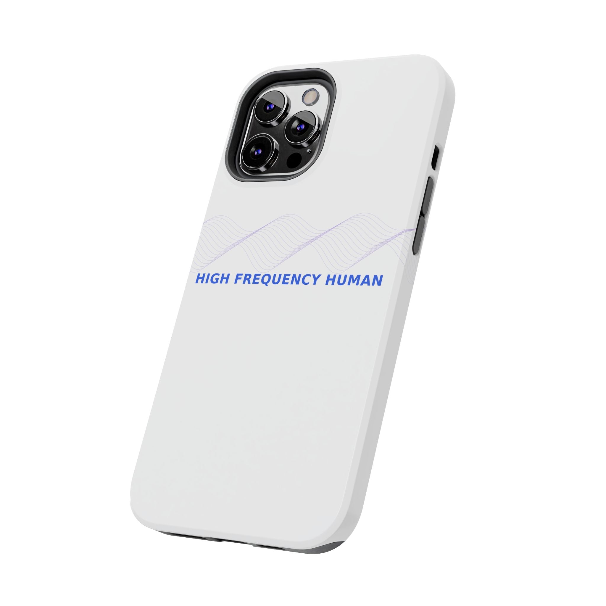High Frequency Human - Phone Case