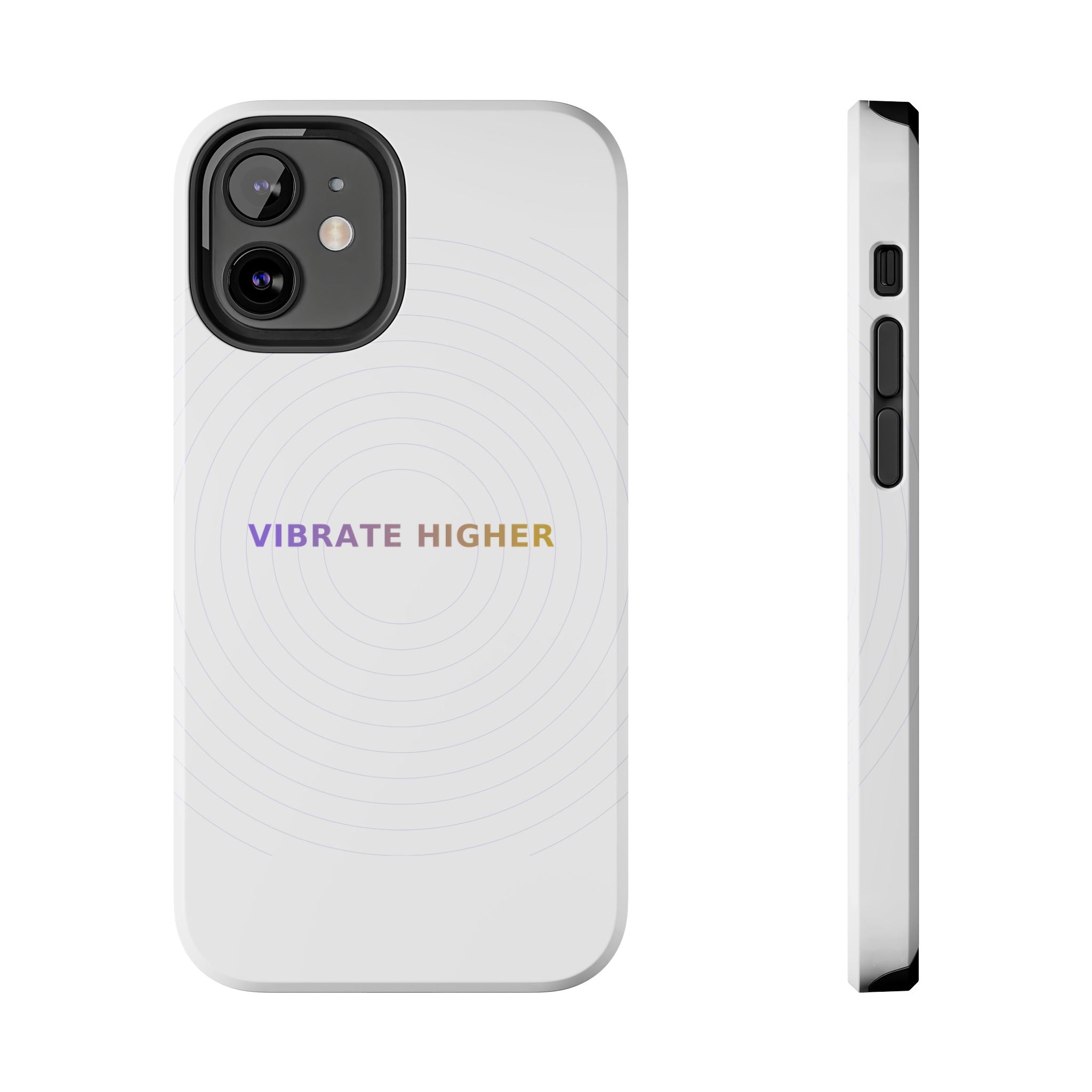 Vibrate Higher - Phone Case