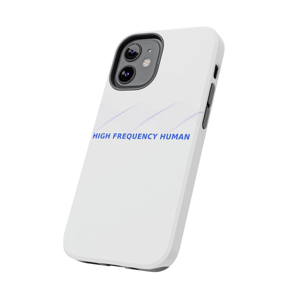 High Frequency Human - Phone Case