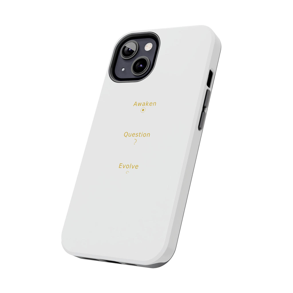 Awaken Question Evolve - Phone Case
