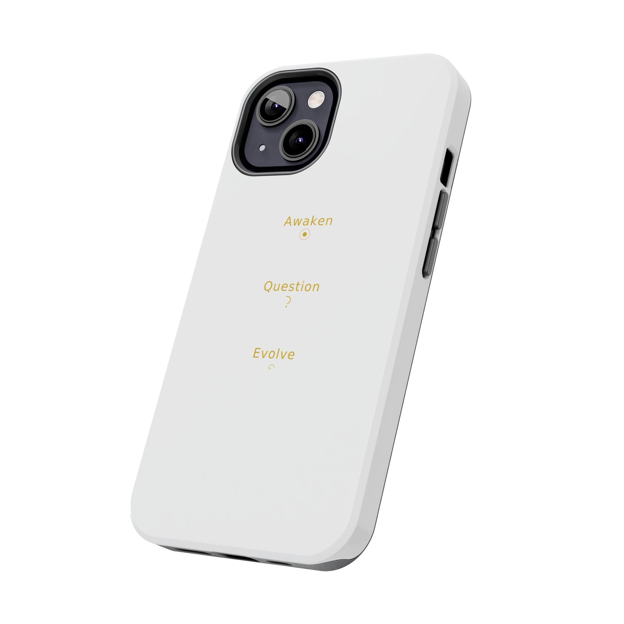 Awaken Question Evolve - Phone Case
