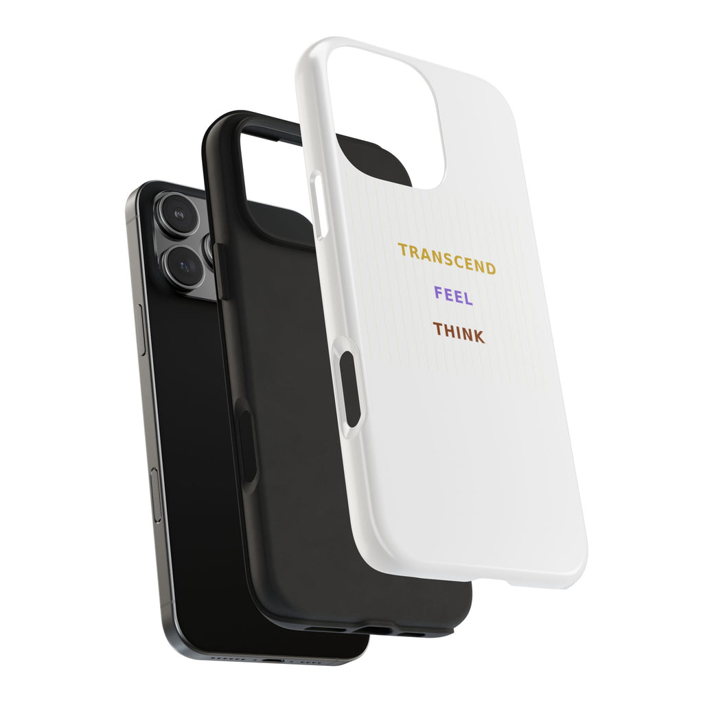 Think Feel Transcend - Phone Case