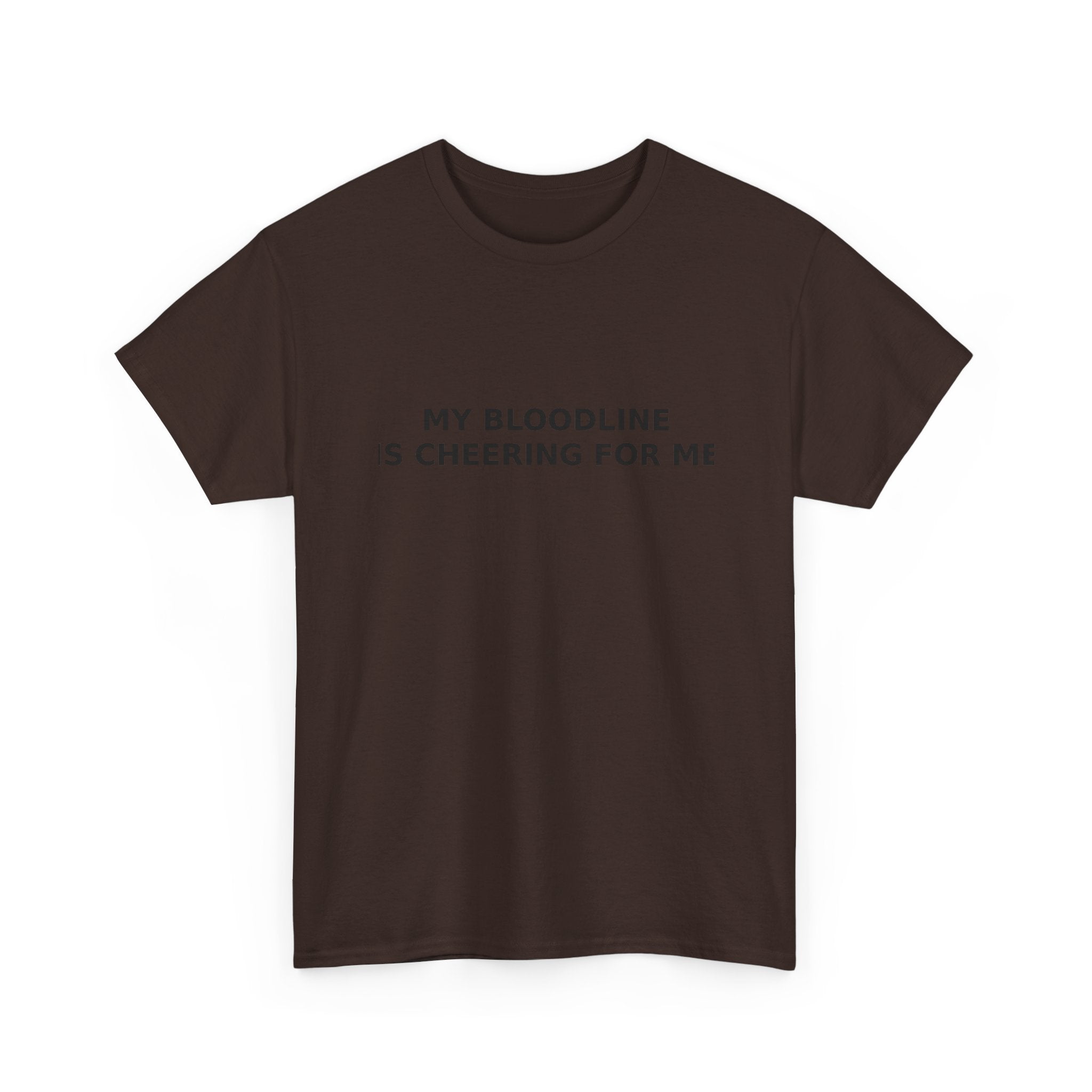 My Bloodline is Cheering for Me - Minimalist T-shirt