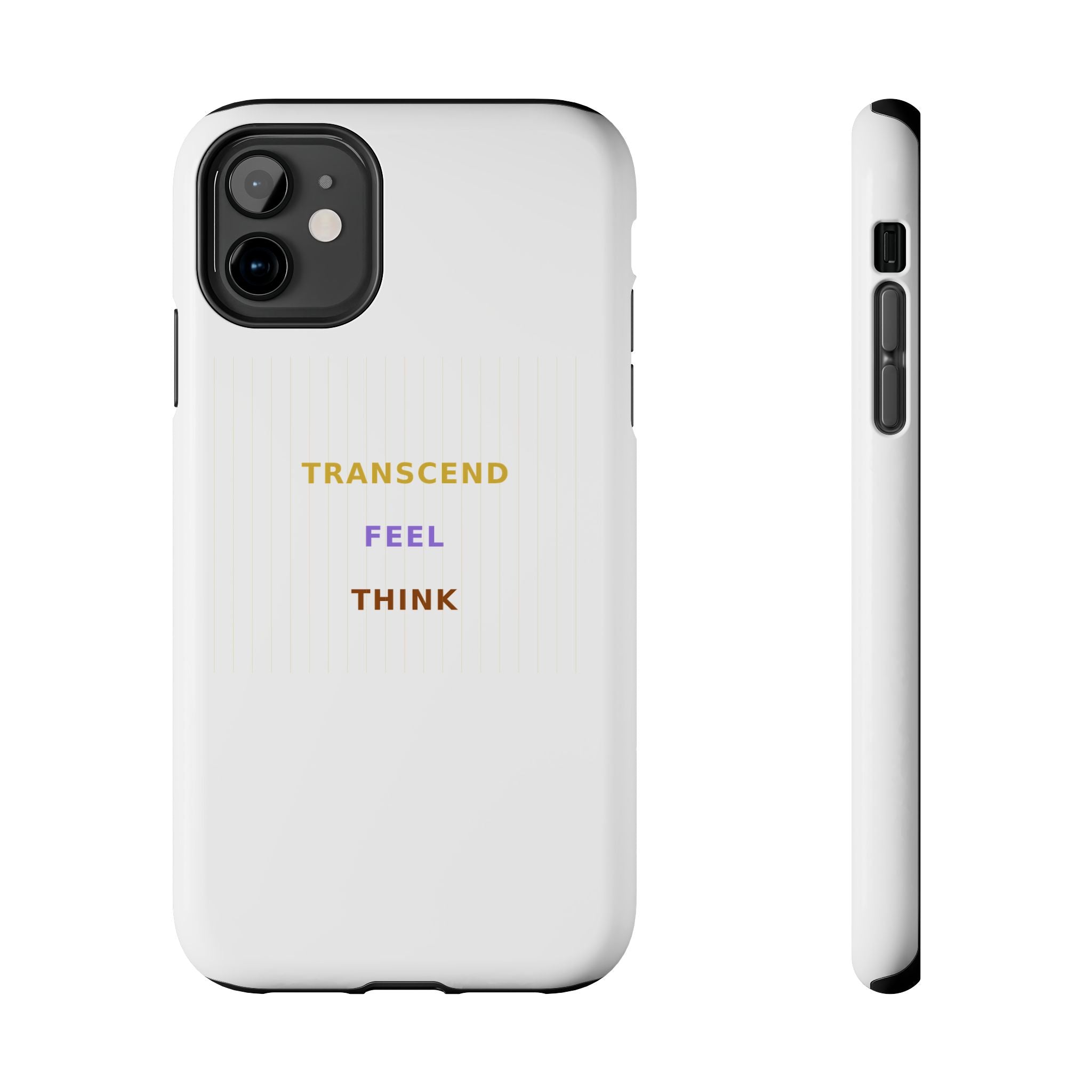 Think Feel Transcend - Phone Case