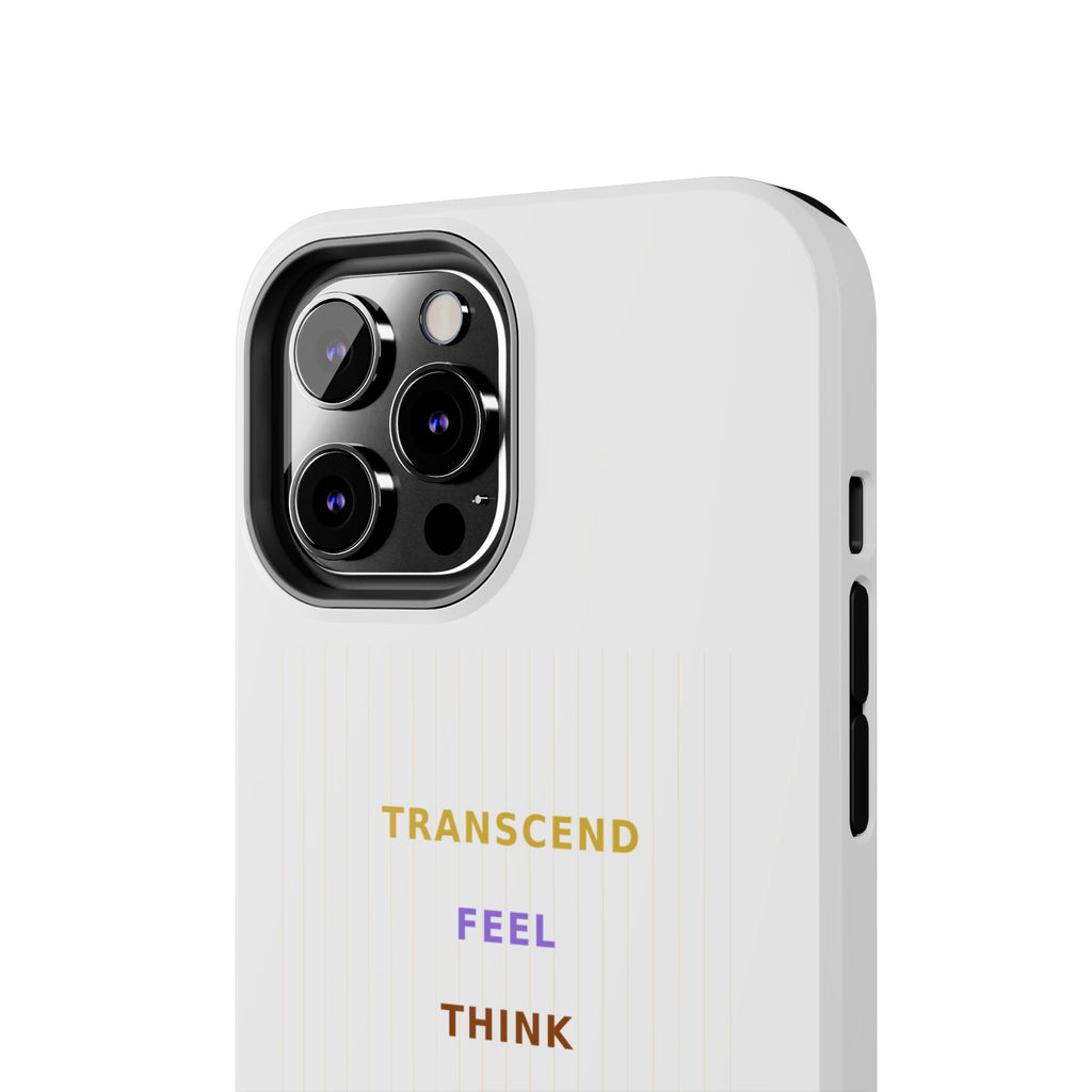 Think Feel Transcend - Phone Case