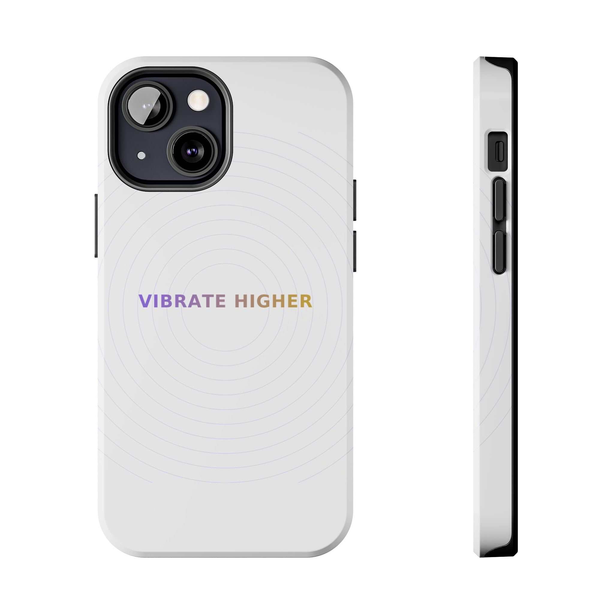 Vibrate Higher - Phone Case