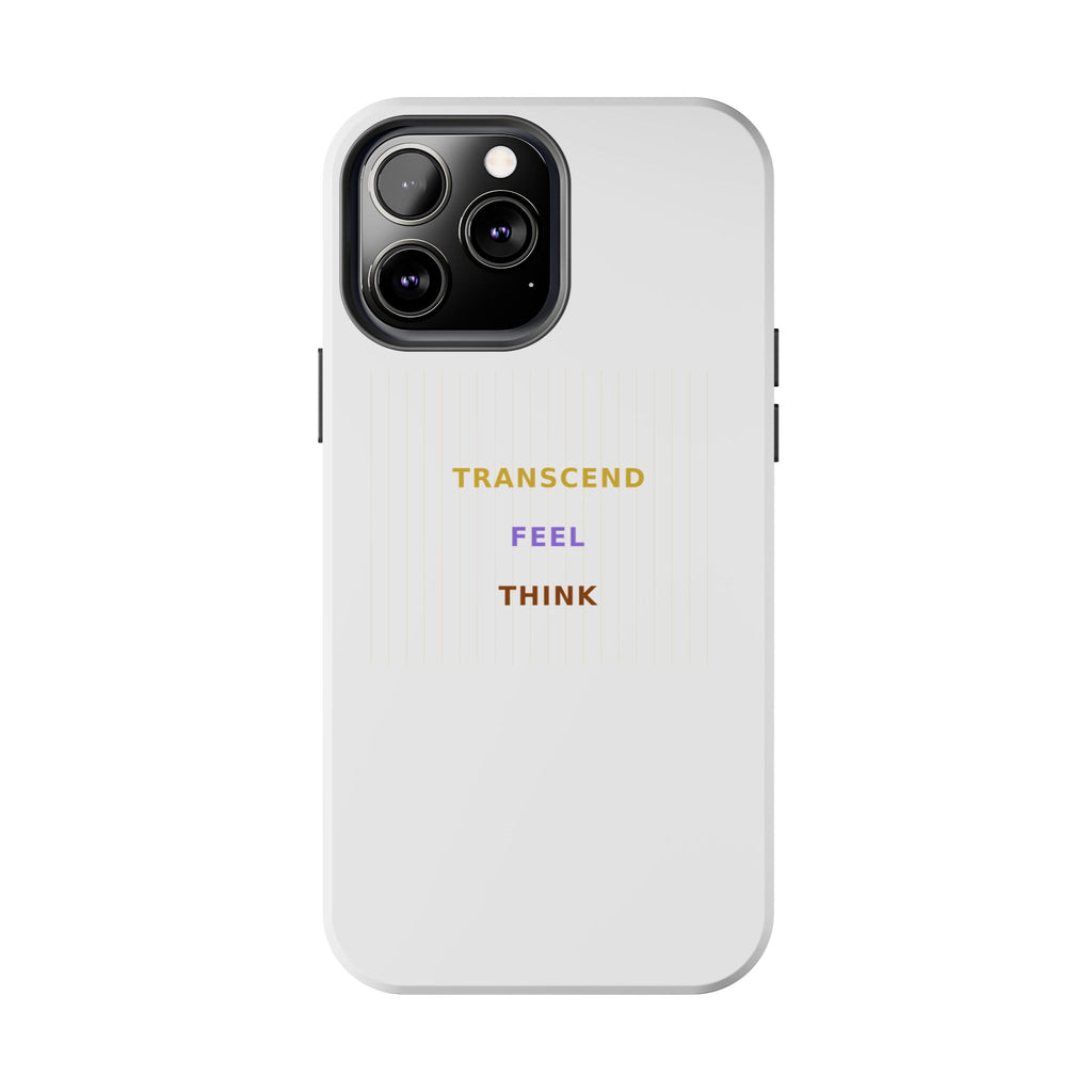 Think Feel Transcend - Phone Case