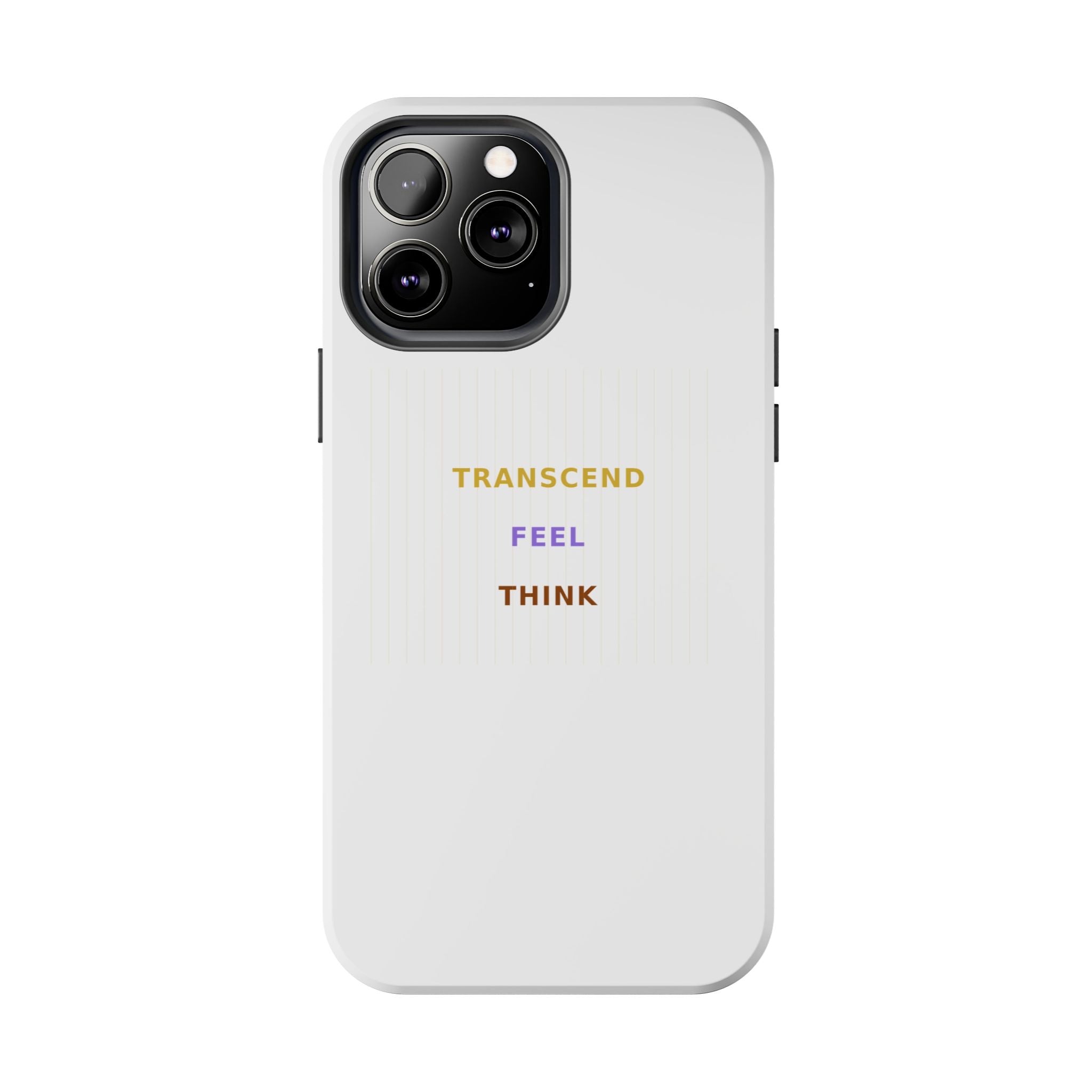 Think Feel Transcend - Phone Case