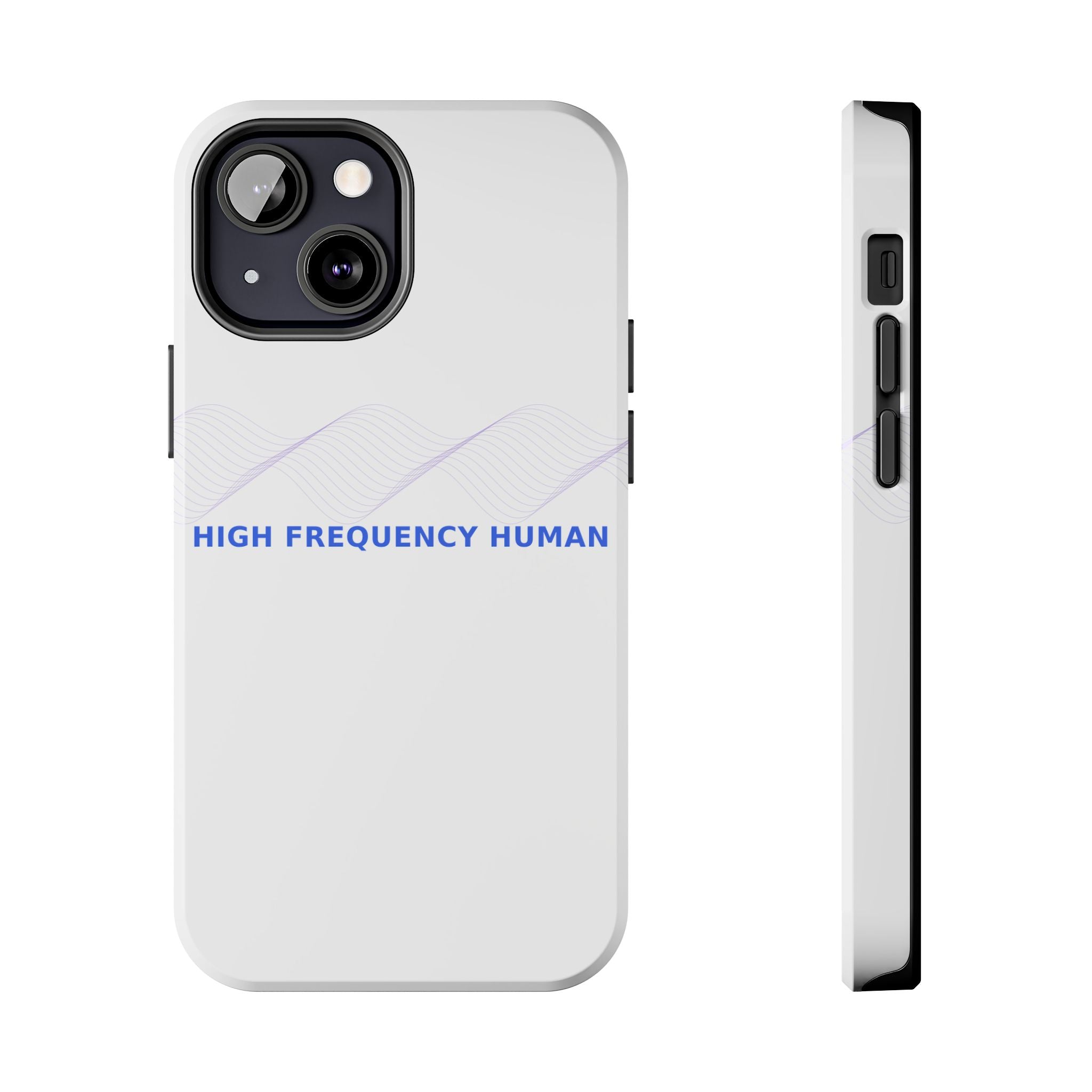 High Frequency Human - Phone Case