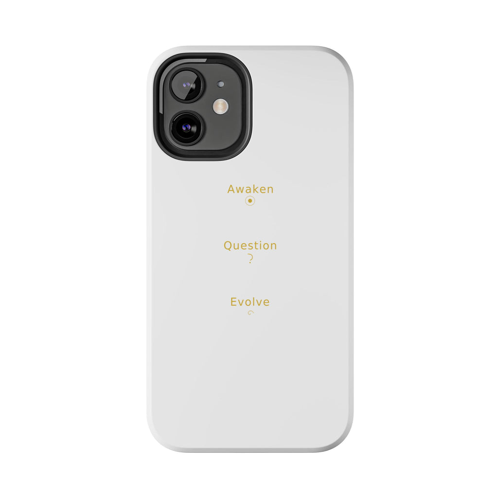 Awaken Question Evolve - Phone Case