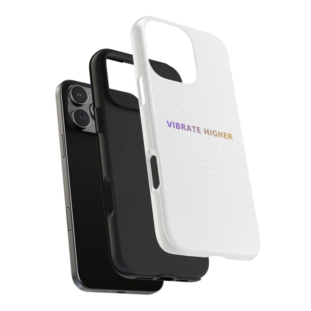 Vibrate Higher - Phone Case
