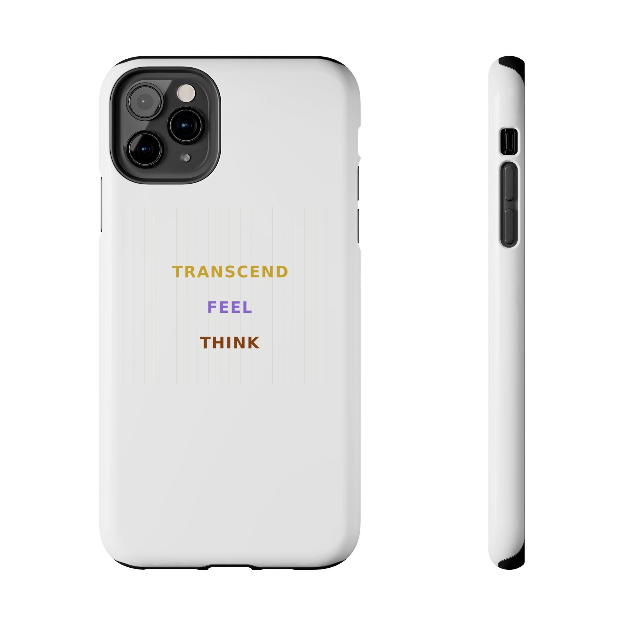 Think Feel Transcend - Phone Case