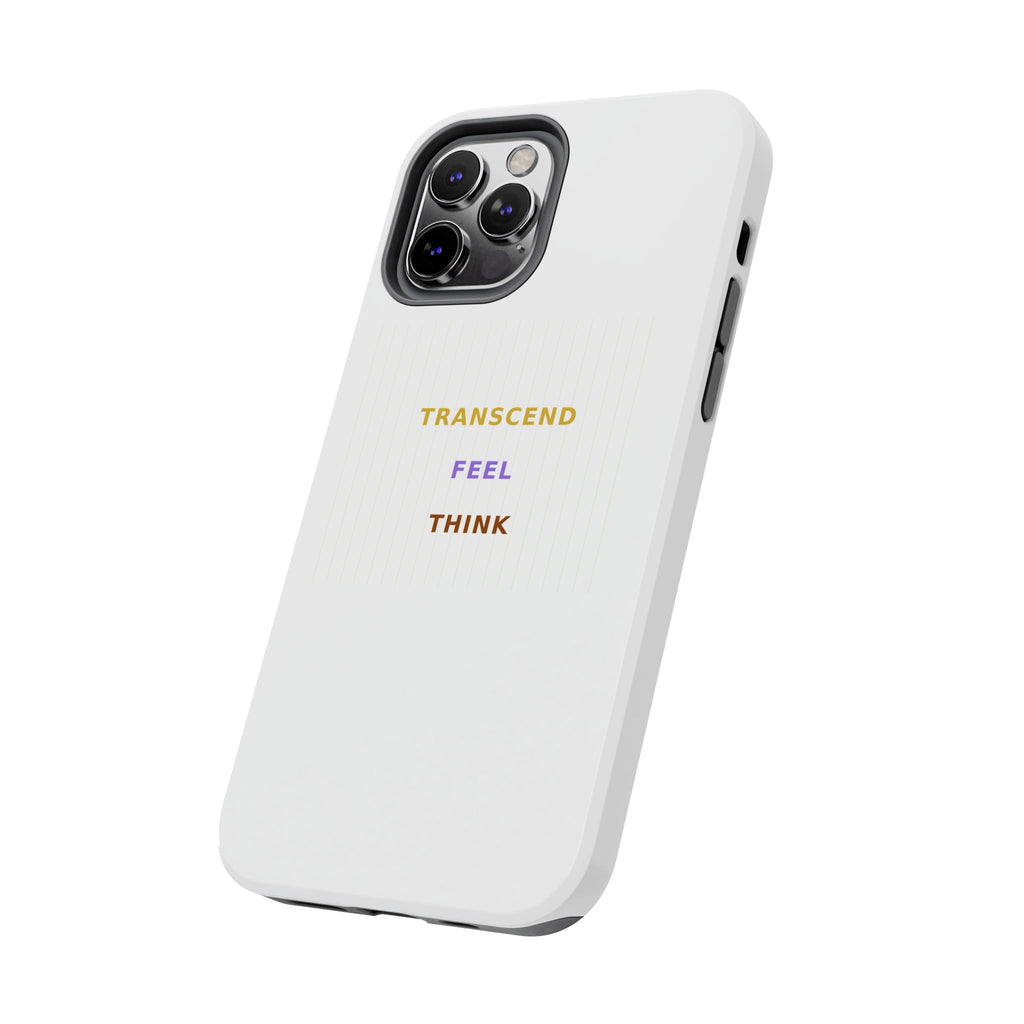 Think Feel Transcend - Phone Case