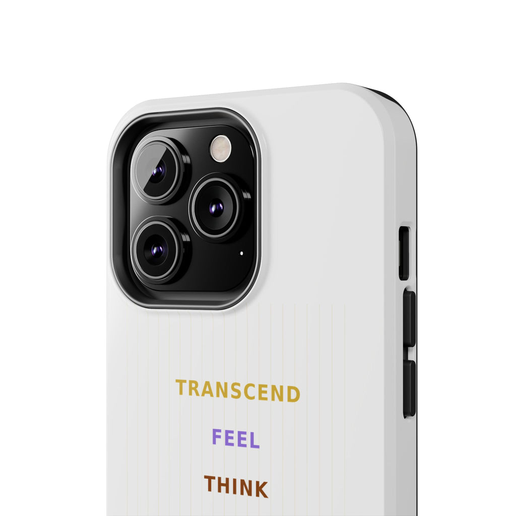 Think Feel Transcend - Phone Case